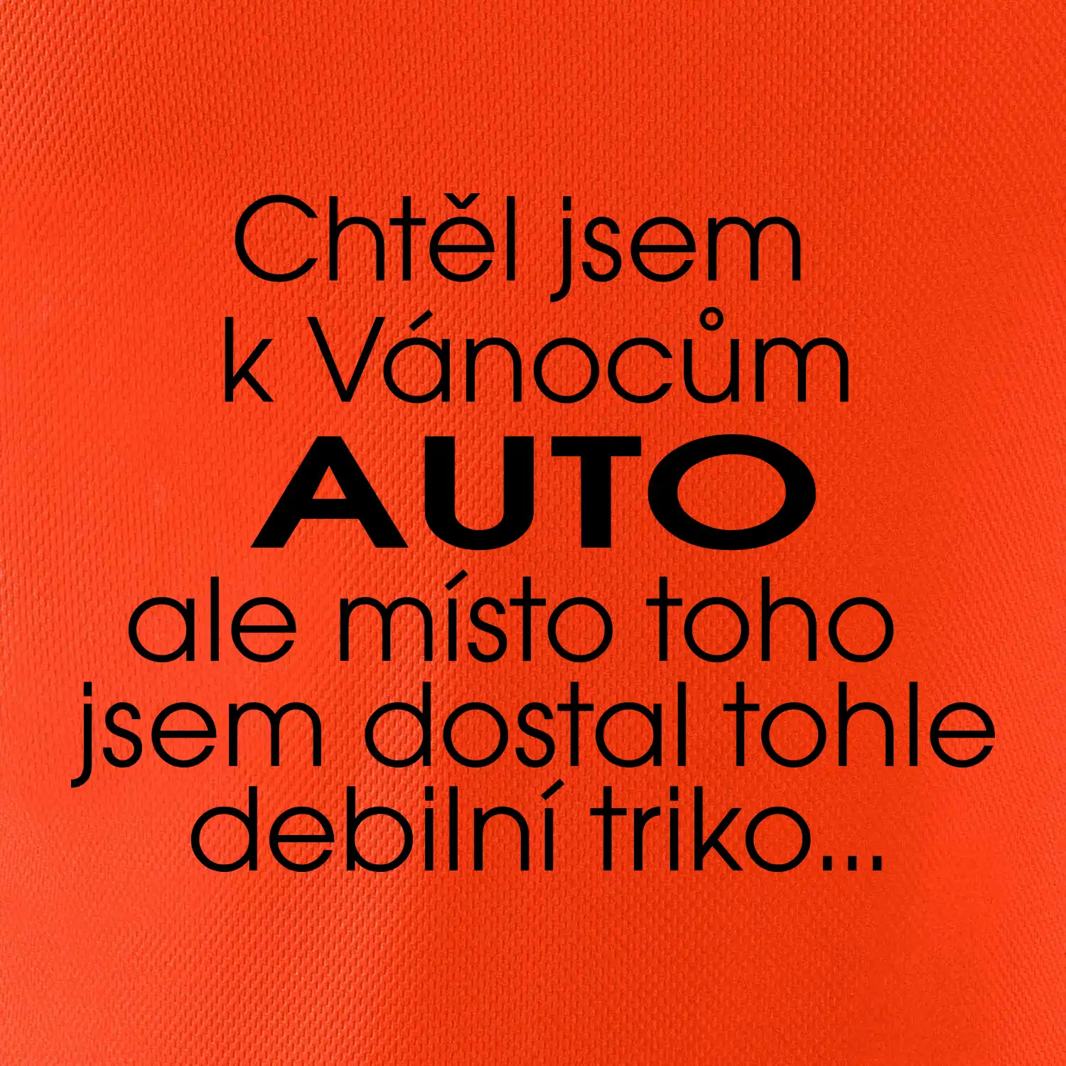 Chtěl jsem k Vánocům auto