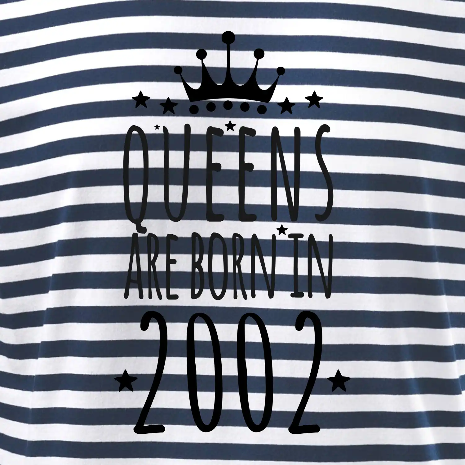 Queens are born in 2002