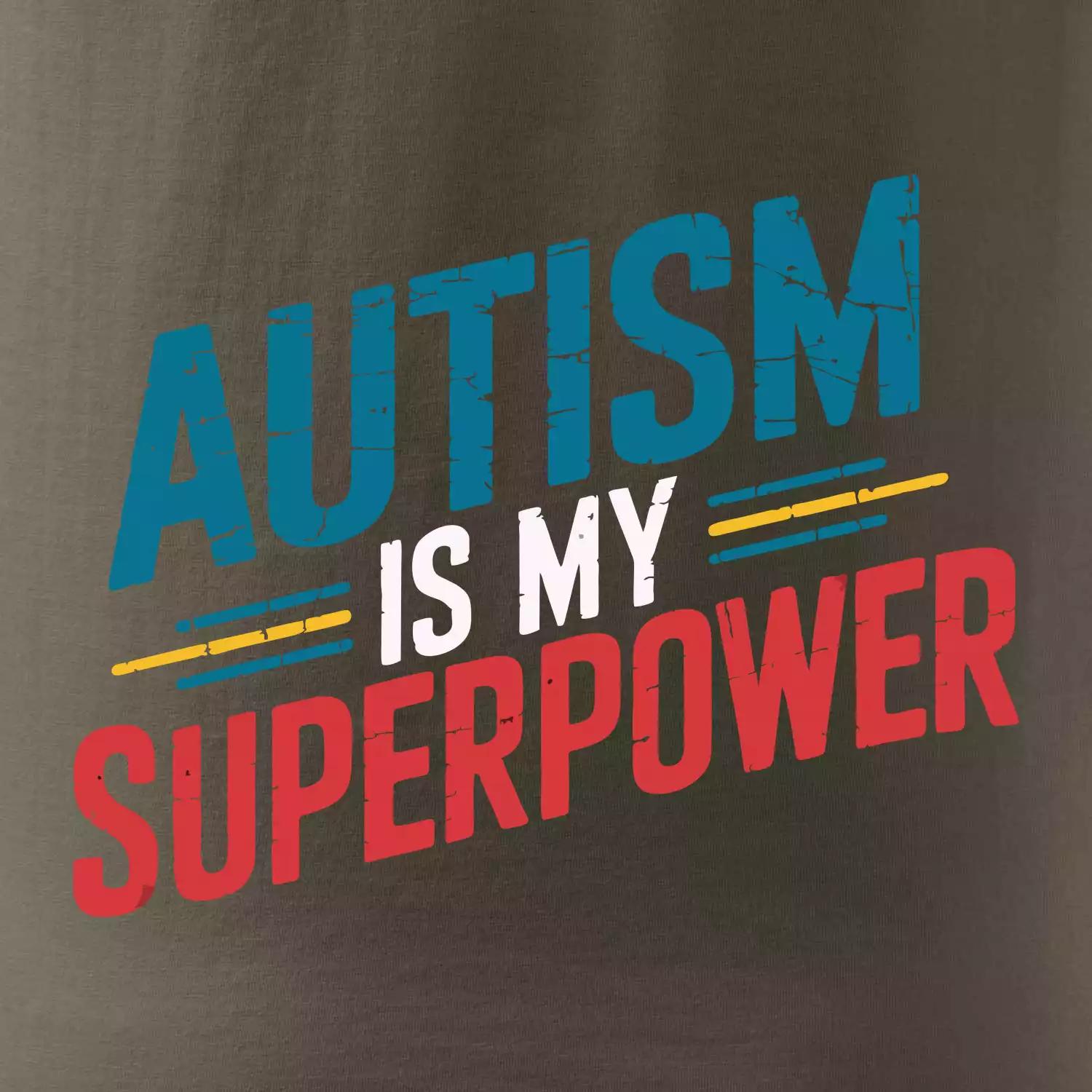 Šikmý nápis Autism is my superpower