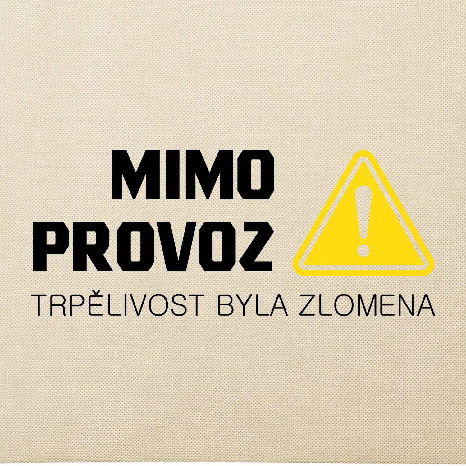 Mimo provoz - trpělivost byla zlomena