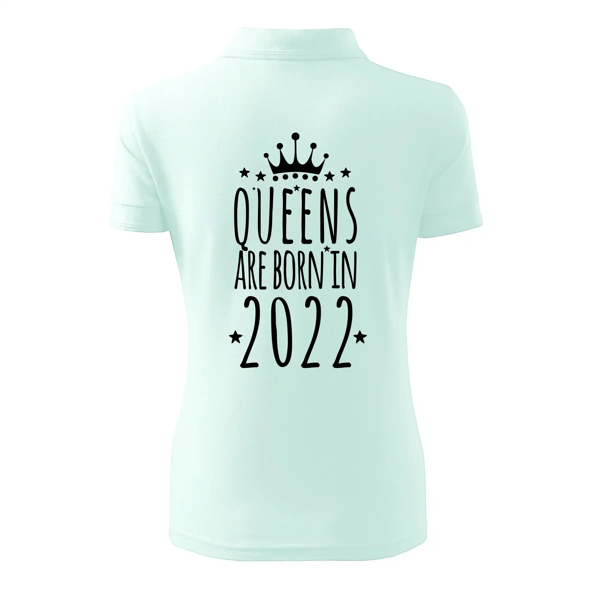 Queens are born in 2022