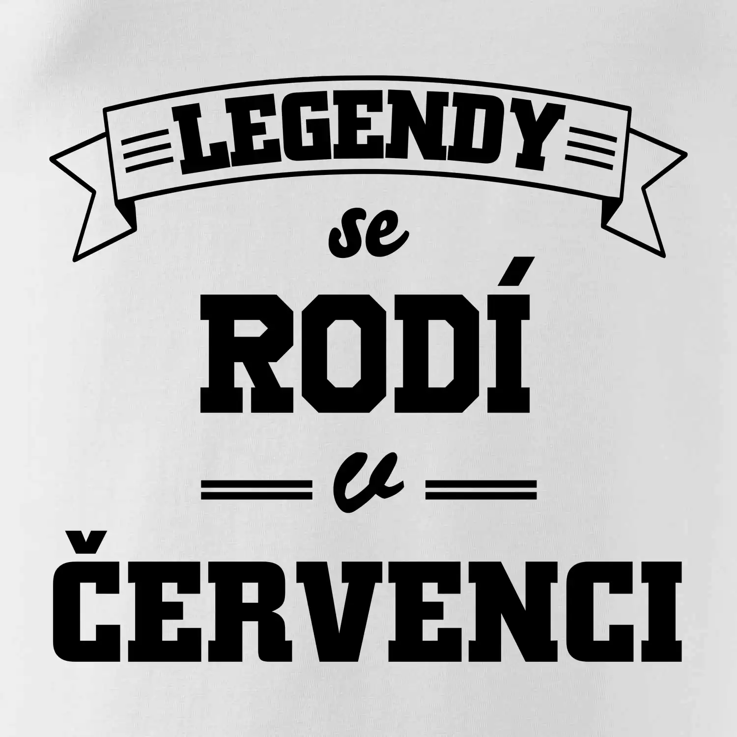 Legendy se rodí v červenci
