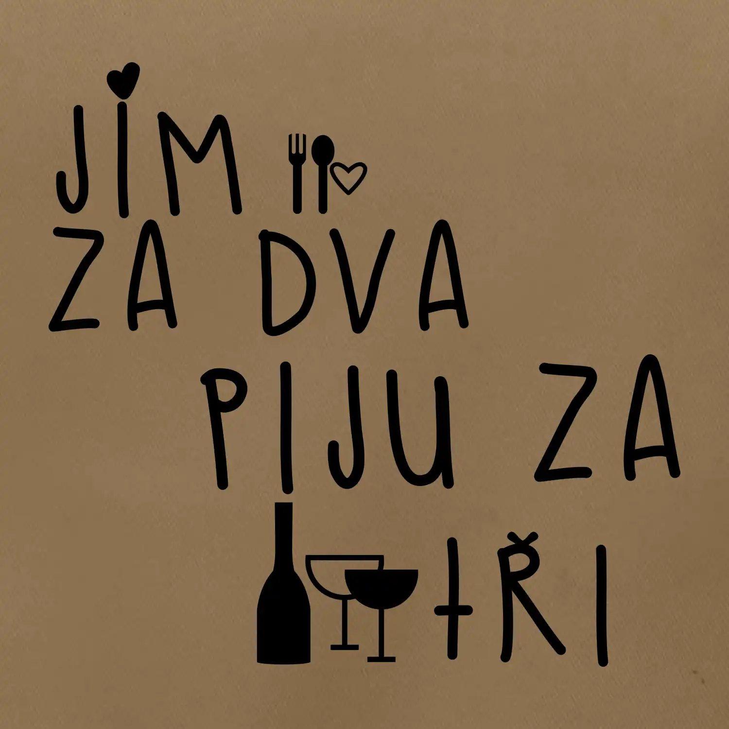 Jím za dva / Piju za tři