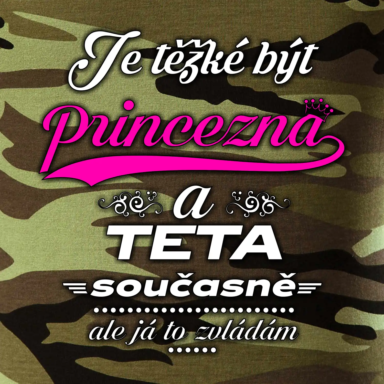 Je těžké být princezna - teta