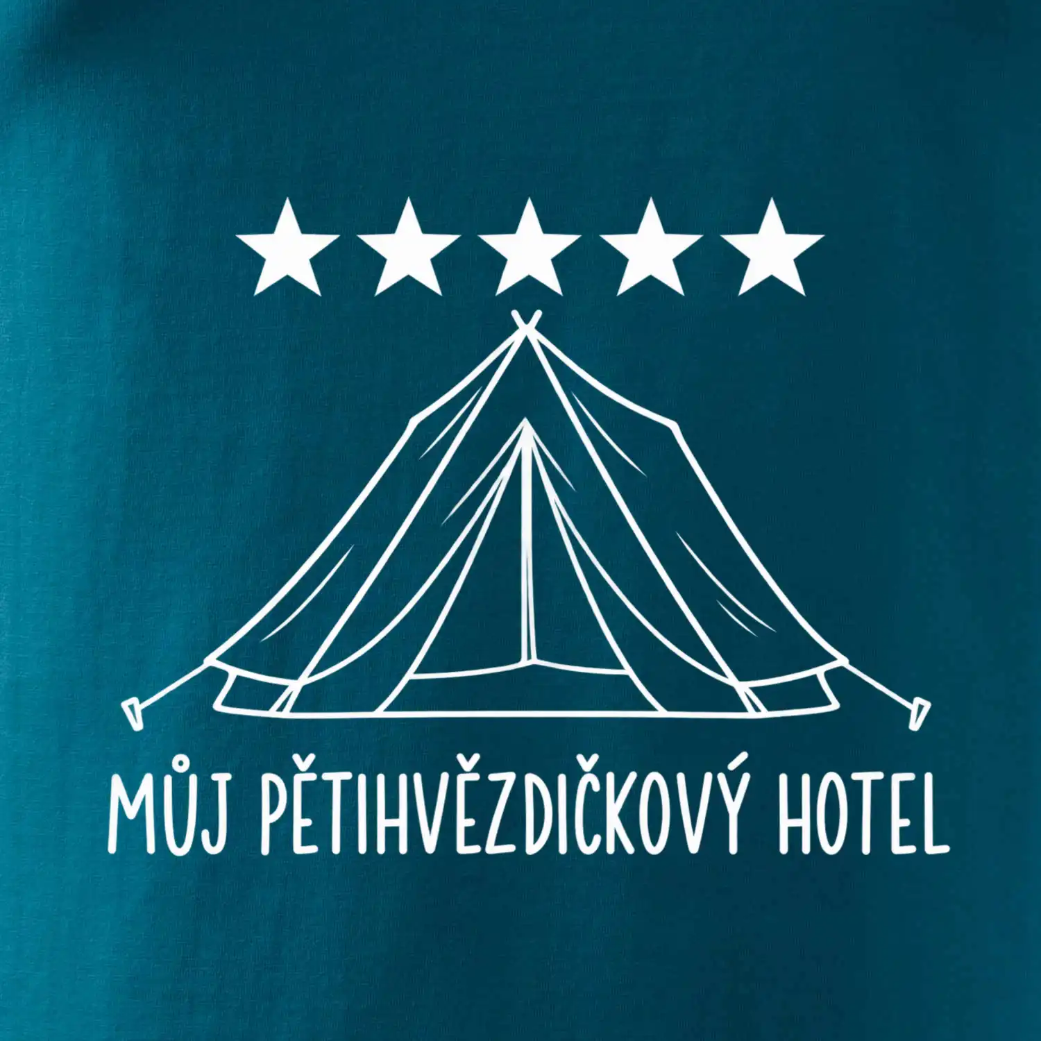 Můj pětihvězdičkový hotel - stan