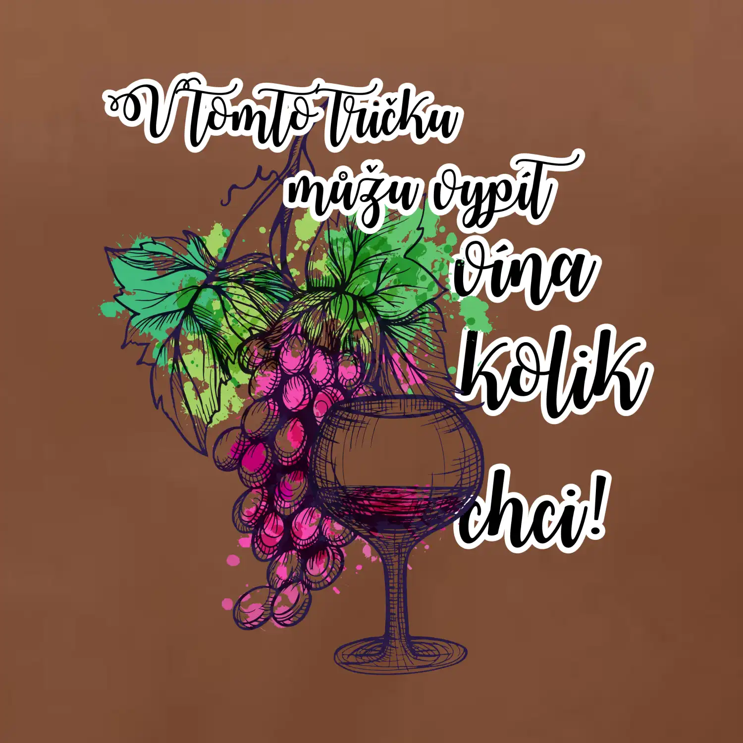 V tomto tričku můžu vypít vína kolik chci