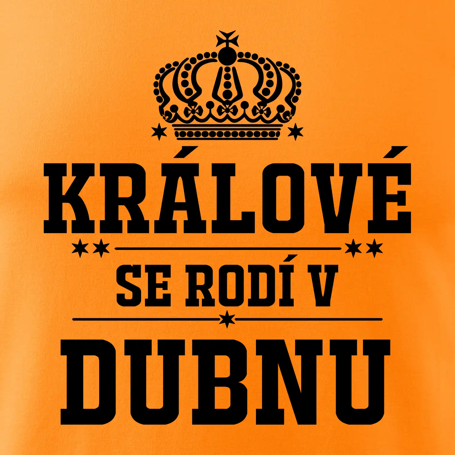 Králové se rodí v dubnu