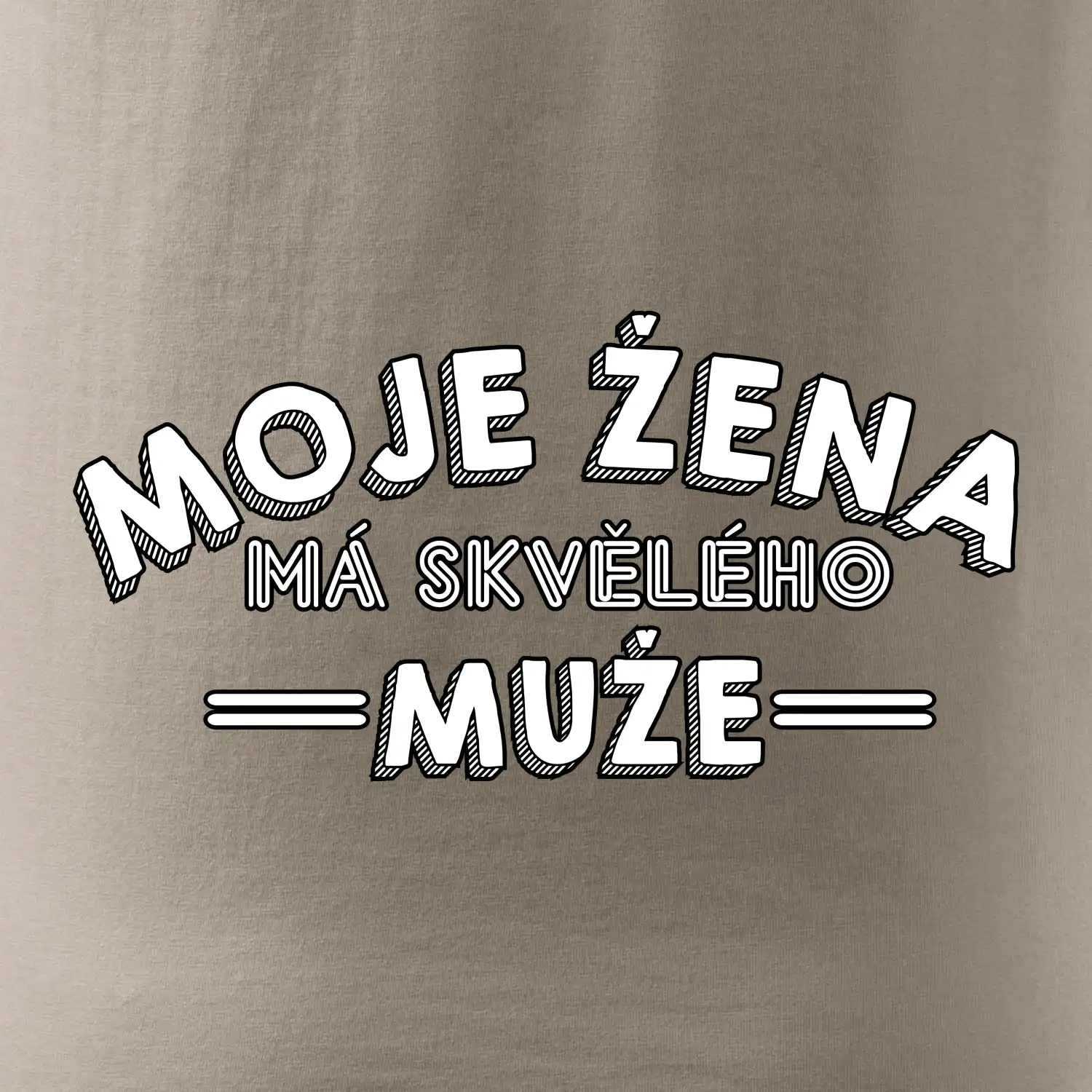 Moje žena má skvělého muže