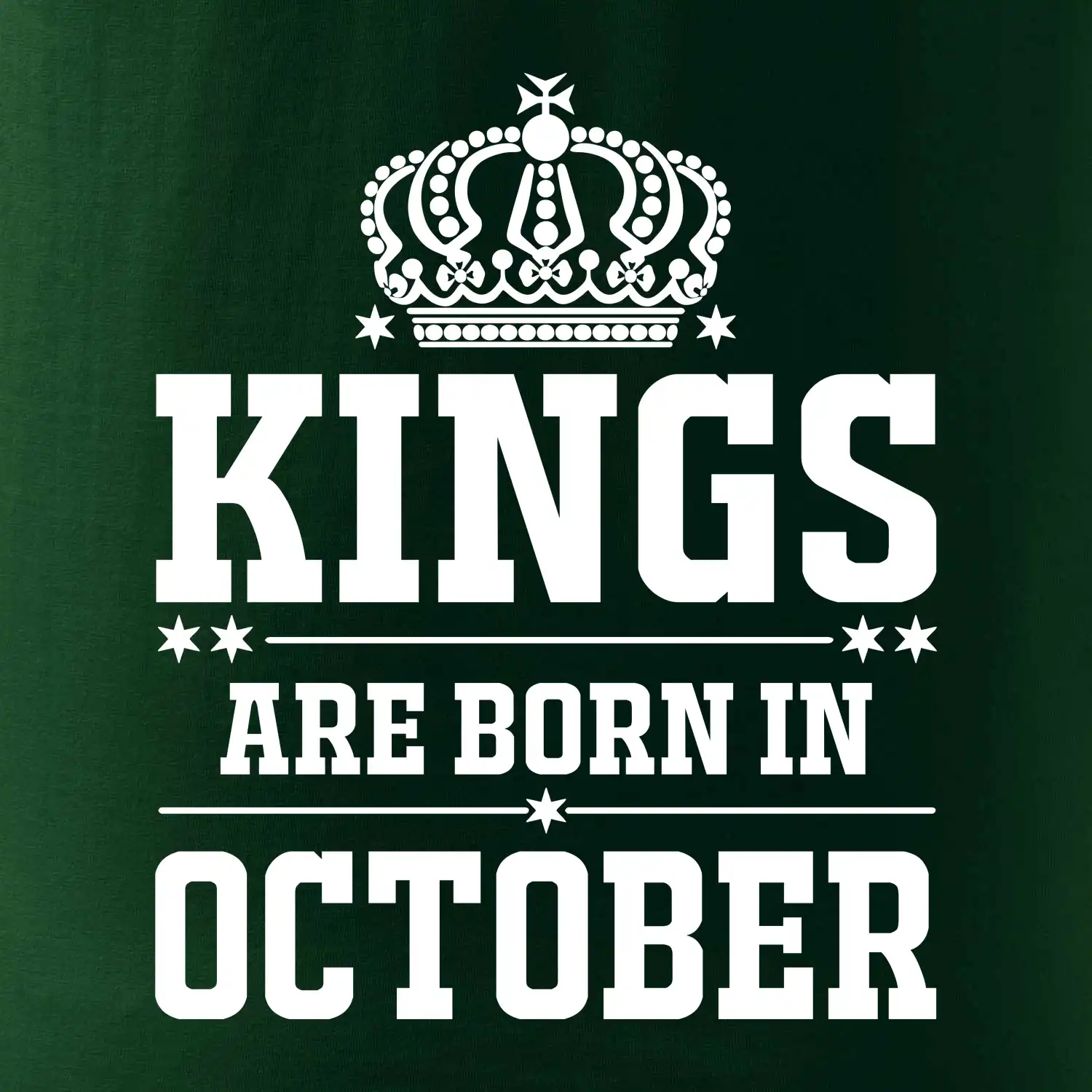 Kings are born in October