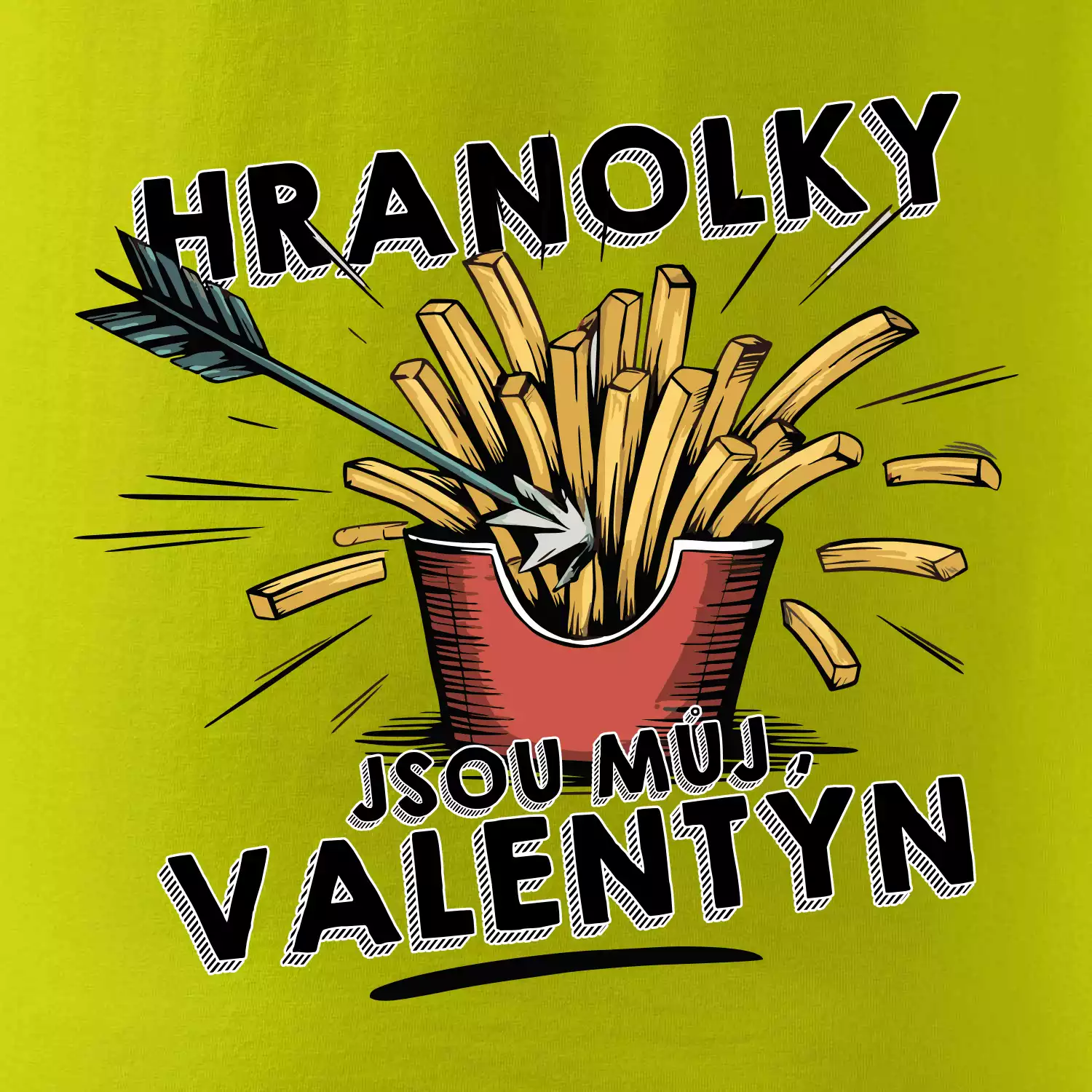 Hranolky jsou můj Valentýn