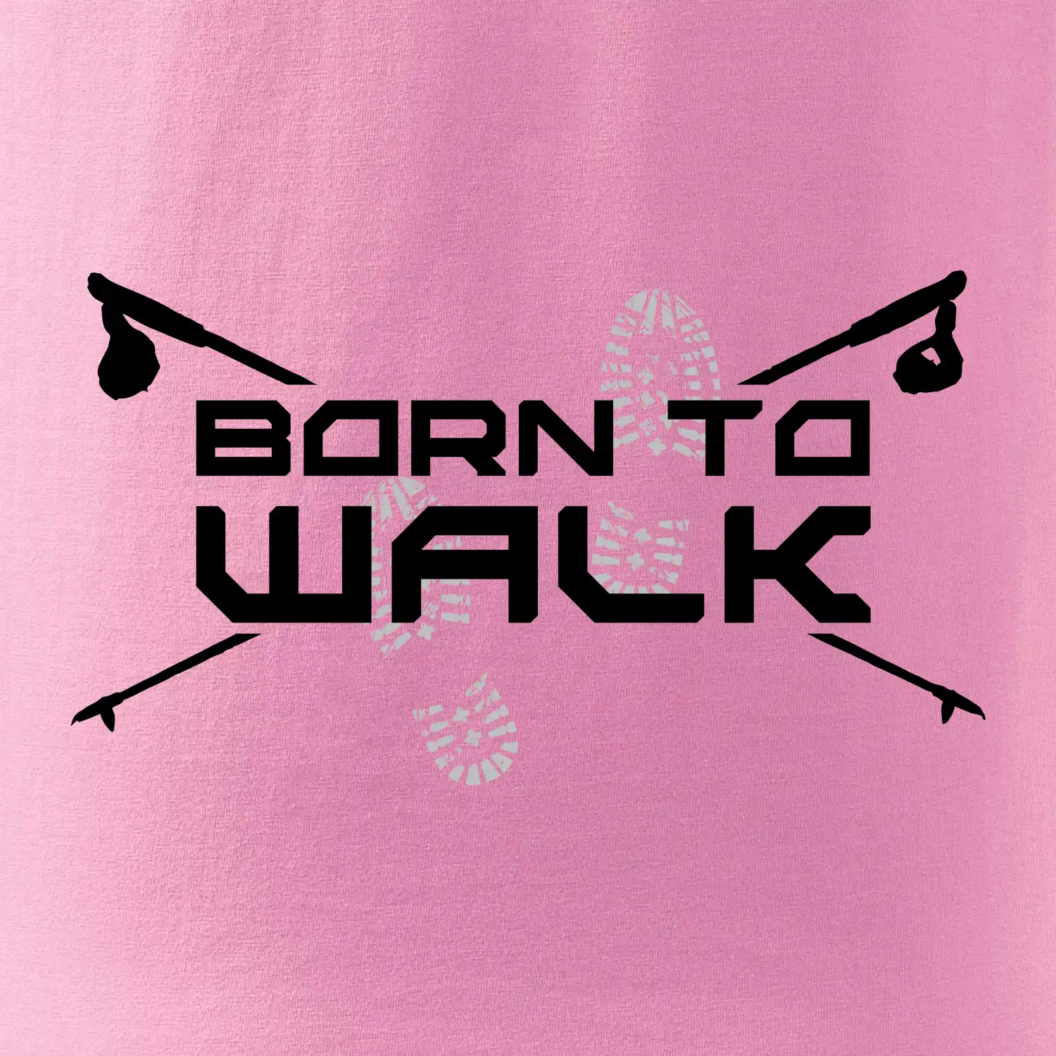 Born to walk