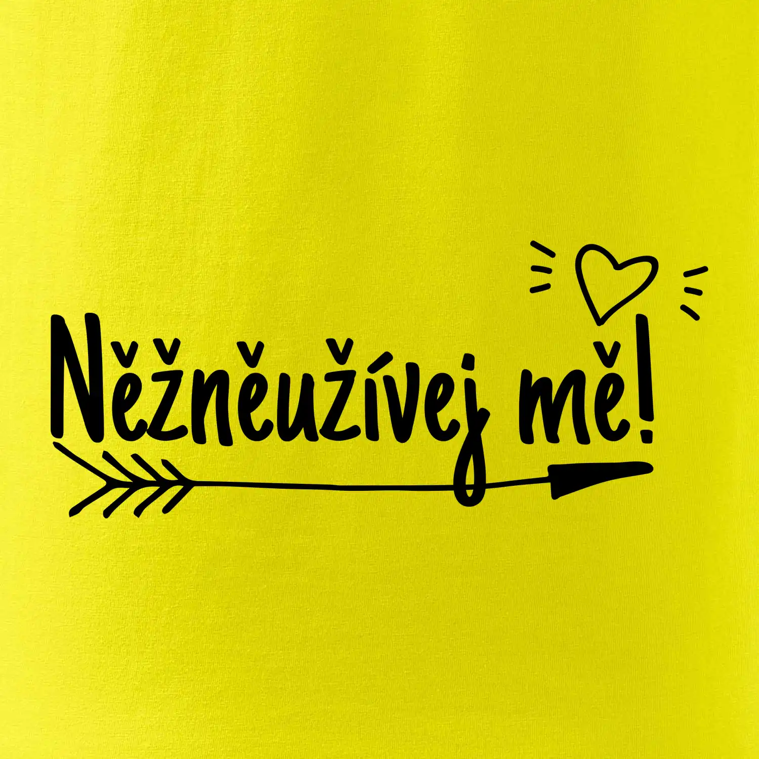 Něžněužívej mě!