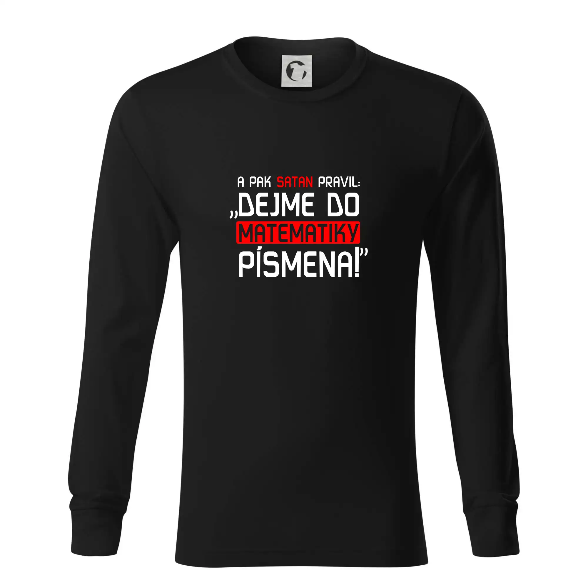 A pak satan pravil dejme do matematiky písmena