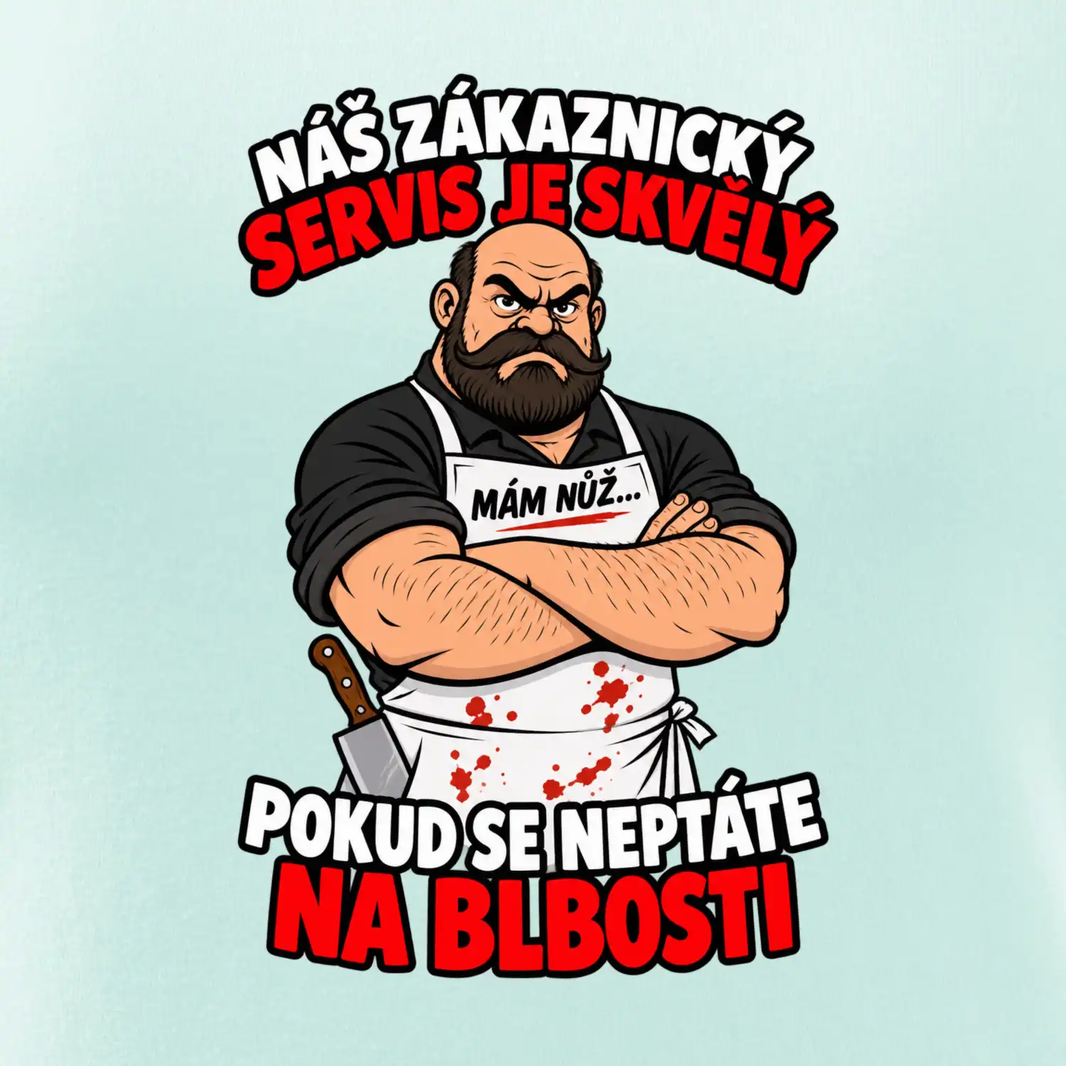 Řezník skvělý zákaznický servis