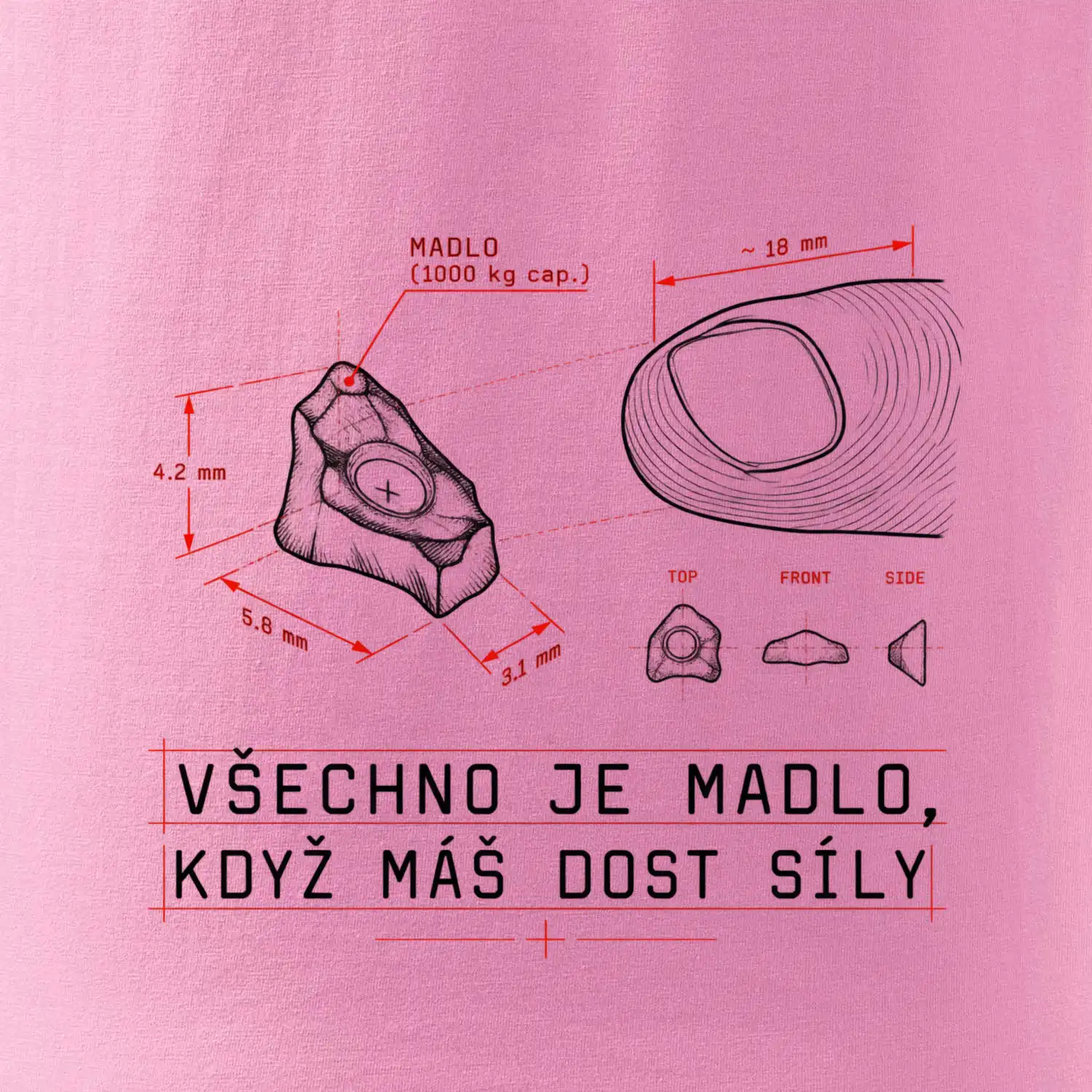 Všechno je madlo když máš dost síly