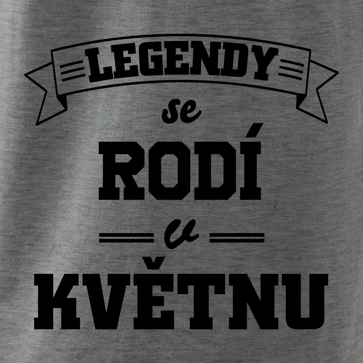 Legendy se rodí v květnu