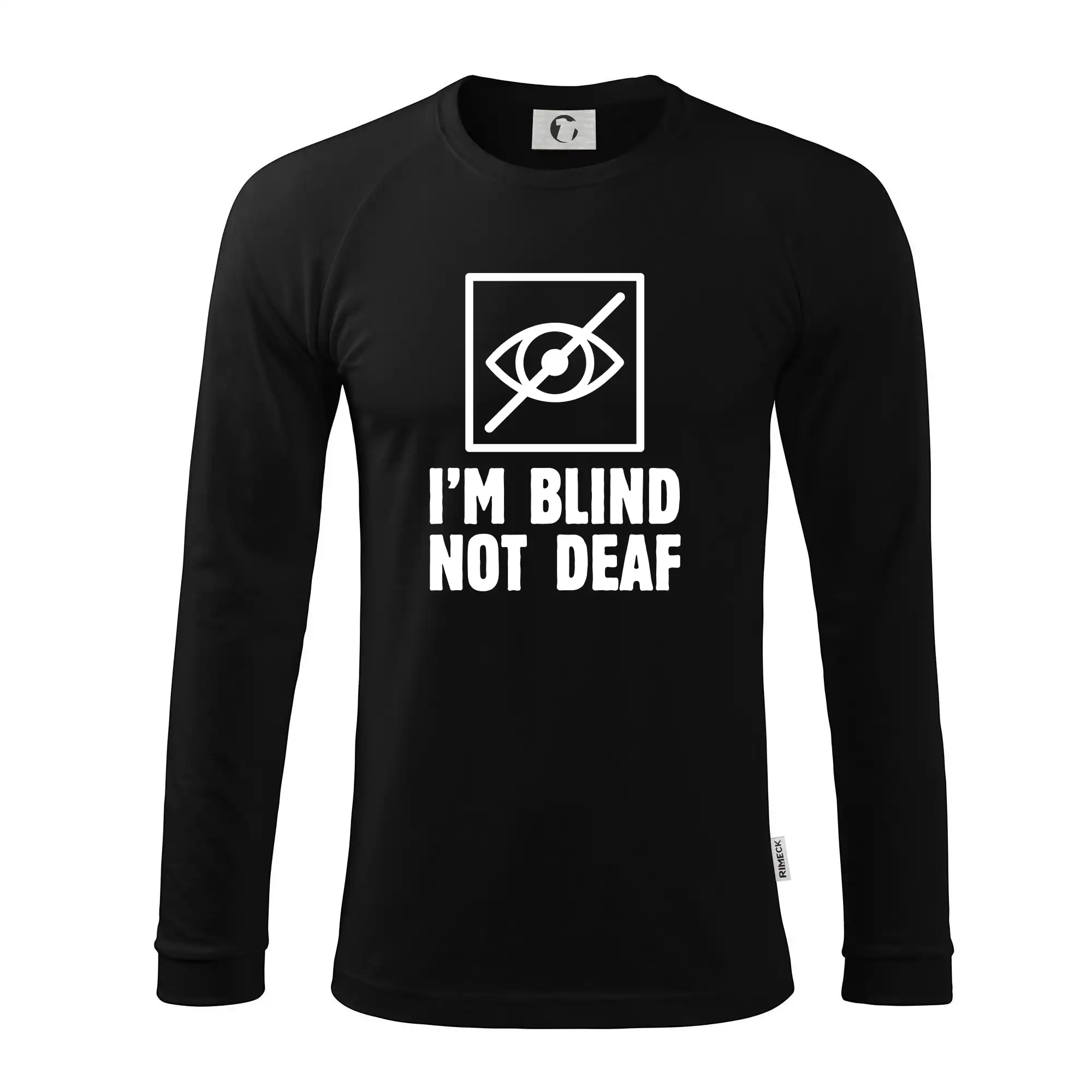 I'm blind not deaf