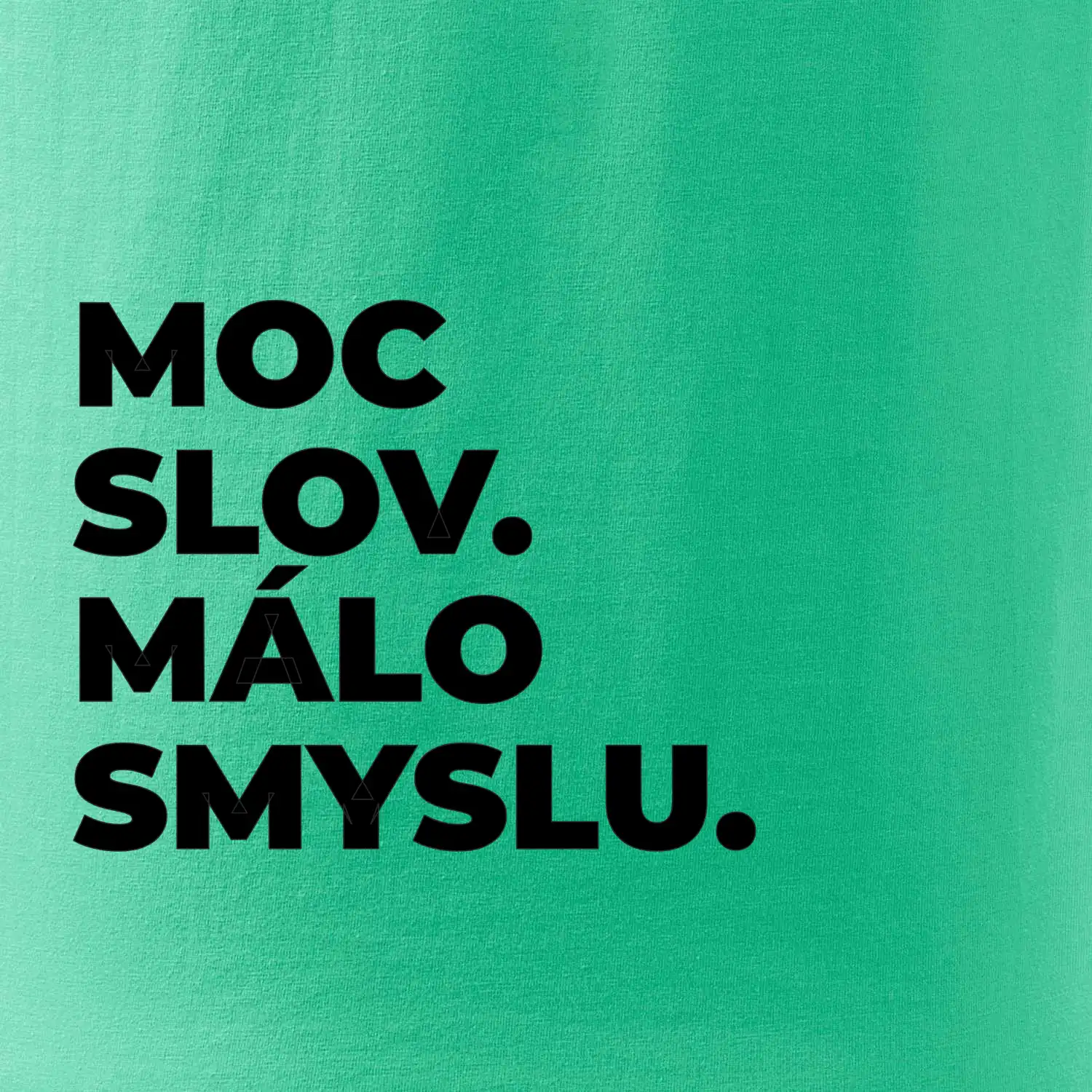 MOC SLOV. MÁLO SMYSLU.