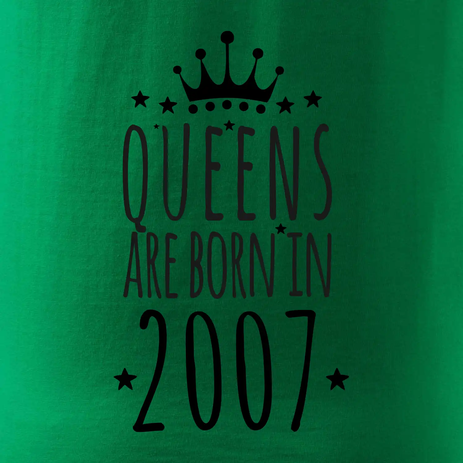Queens are born in 2007
