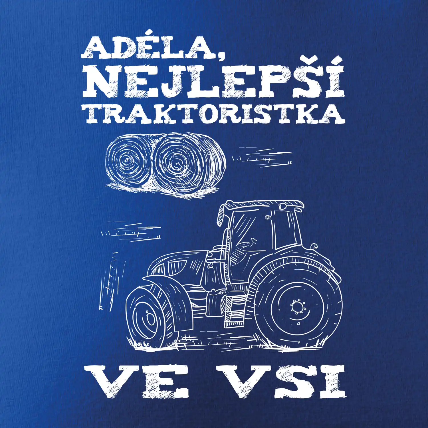 Jméno - Nejlepší traktoristka ve vsi