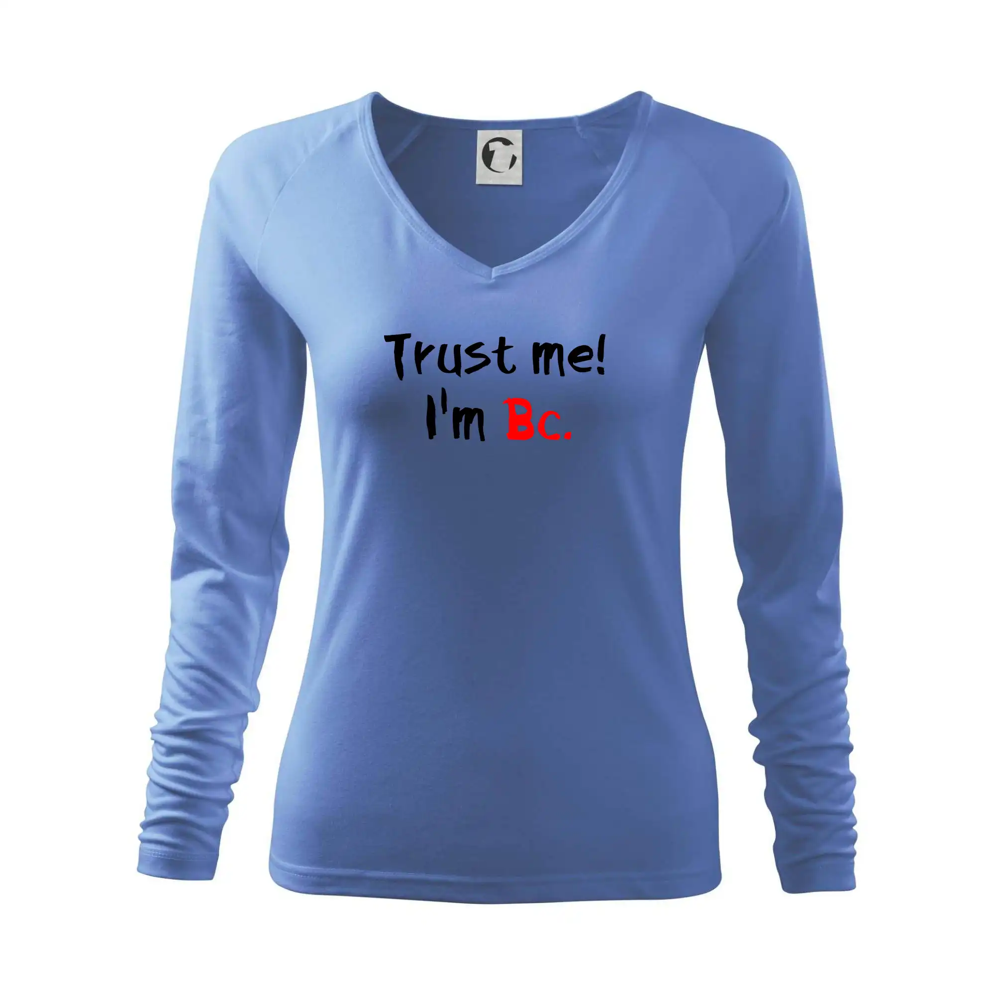 Trust me I´m  Bc. / Věř mi jsem Bc.