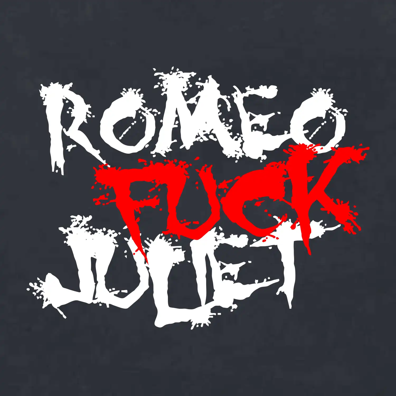 Romeo Fuck Juilet - Romeo vojel Julii