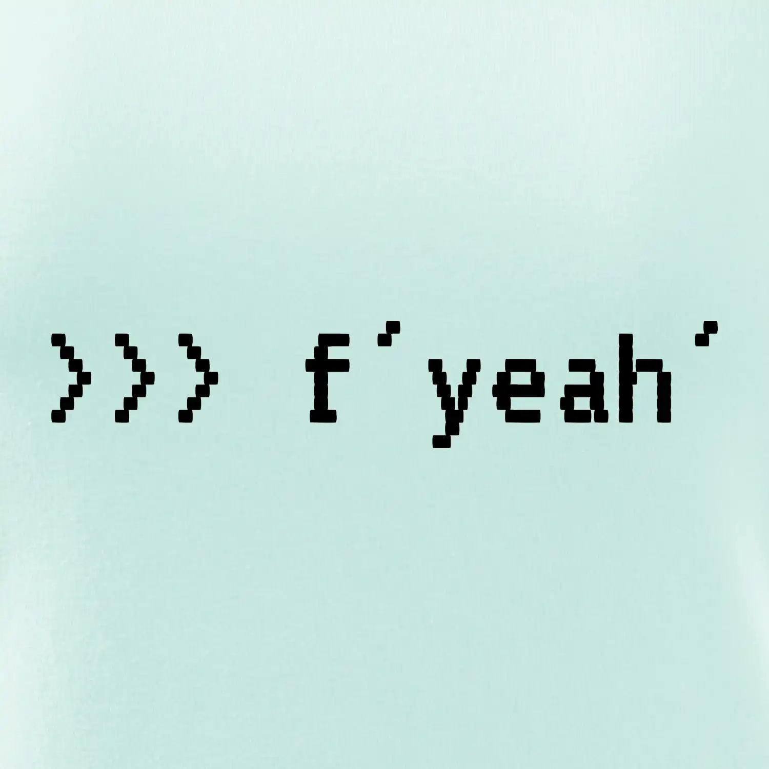 Python  f yeah