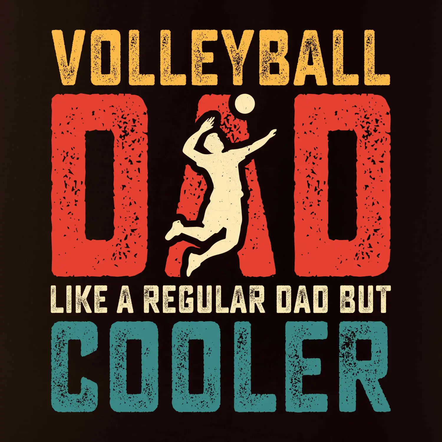 Volleyball dad like a regular dad but cooler