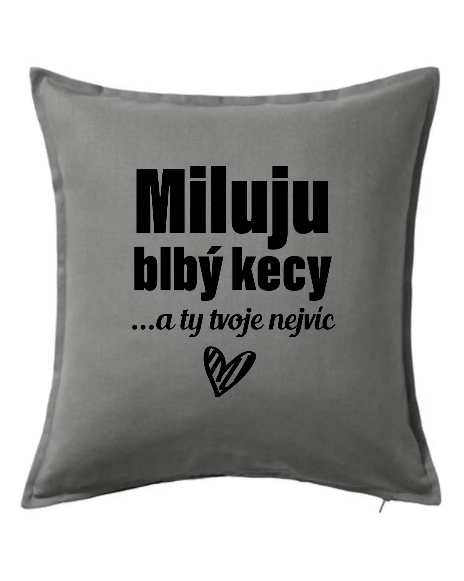 Miluju blbý kecy