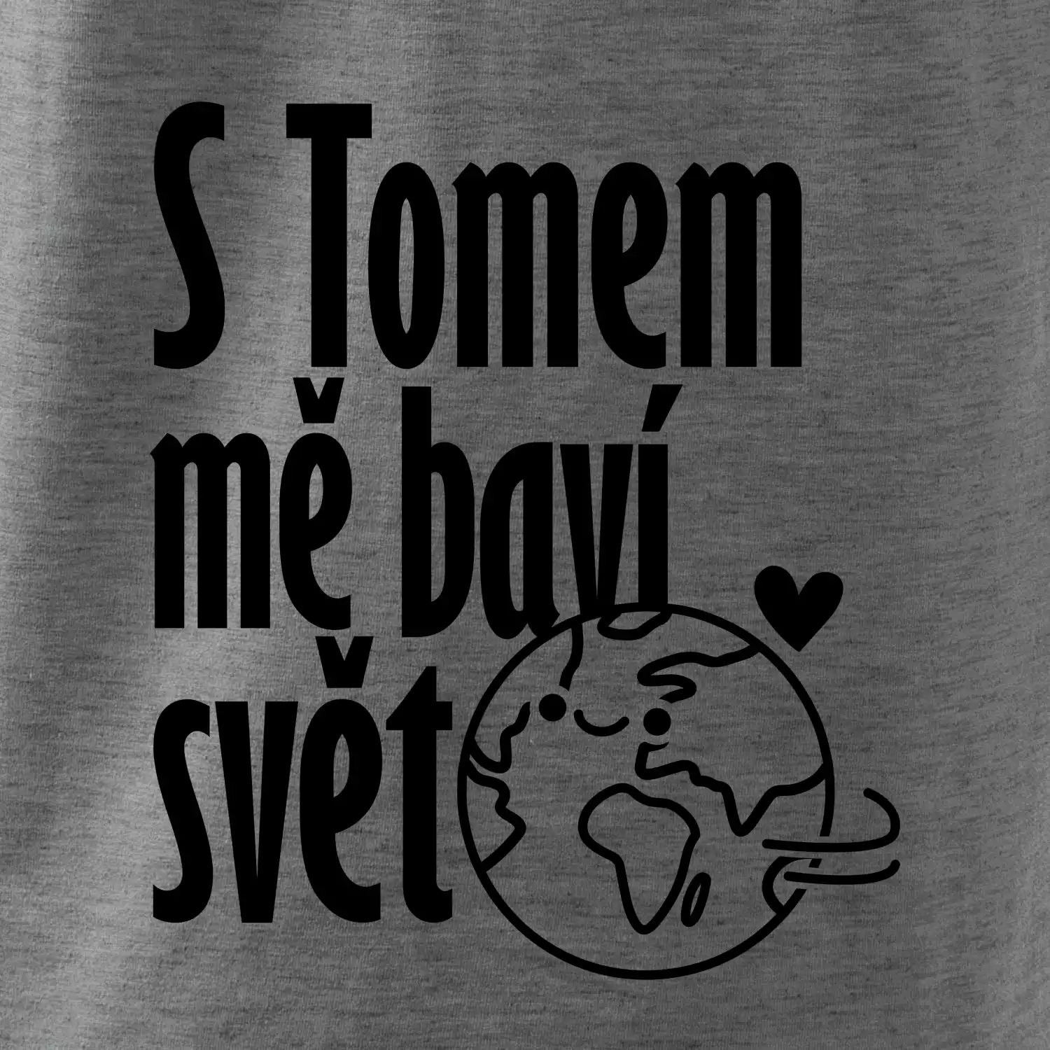 S tebou mě baví svět - vlastní jméno