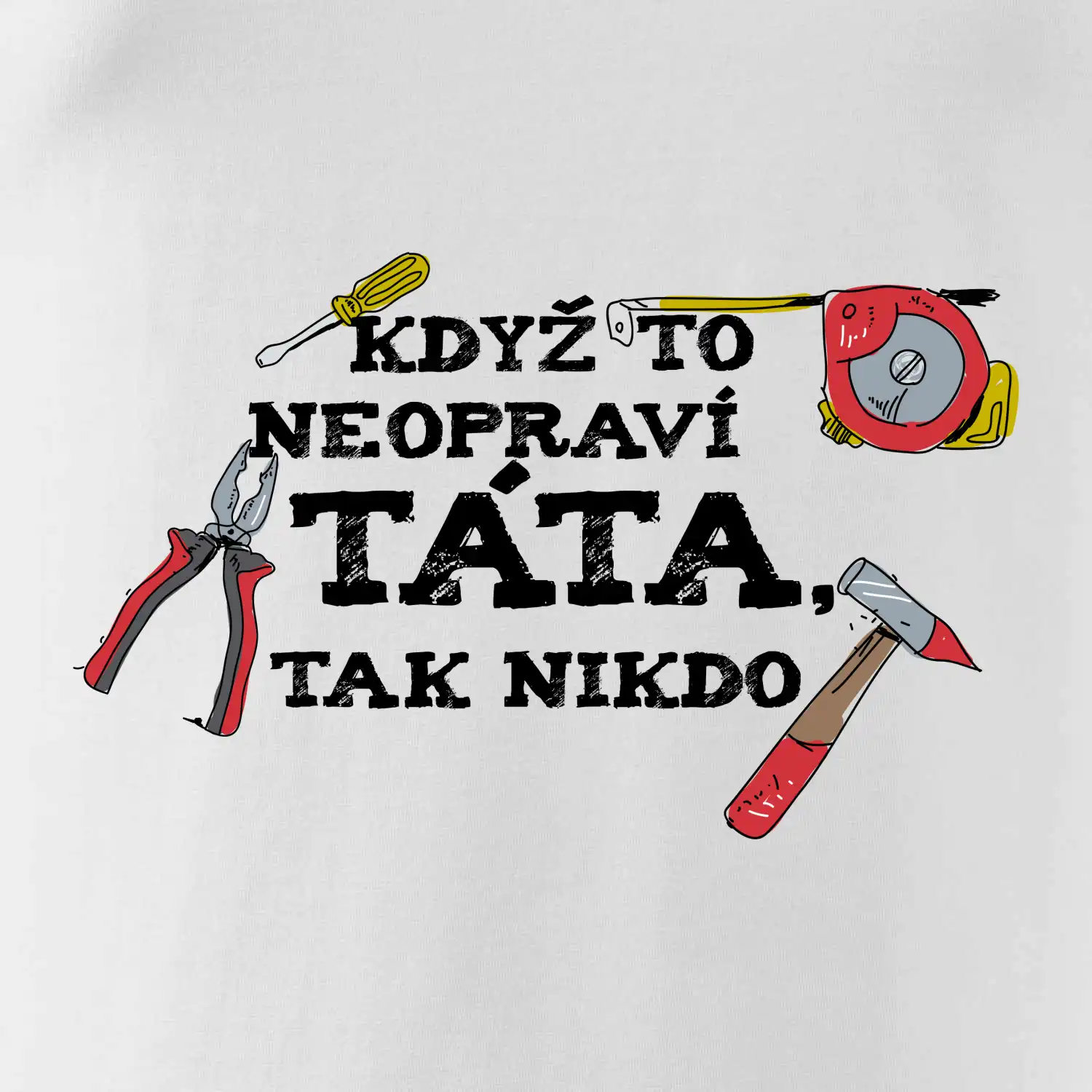 Když to neopraví táta, tak nikdo barevné