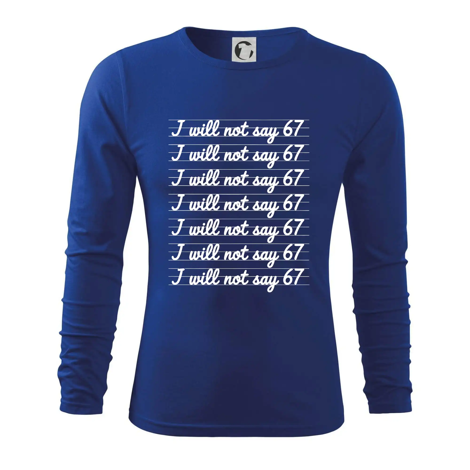 I will not say 67