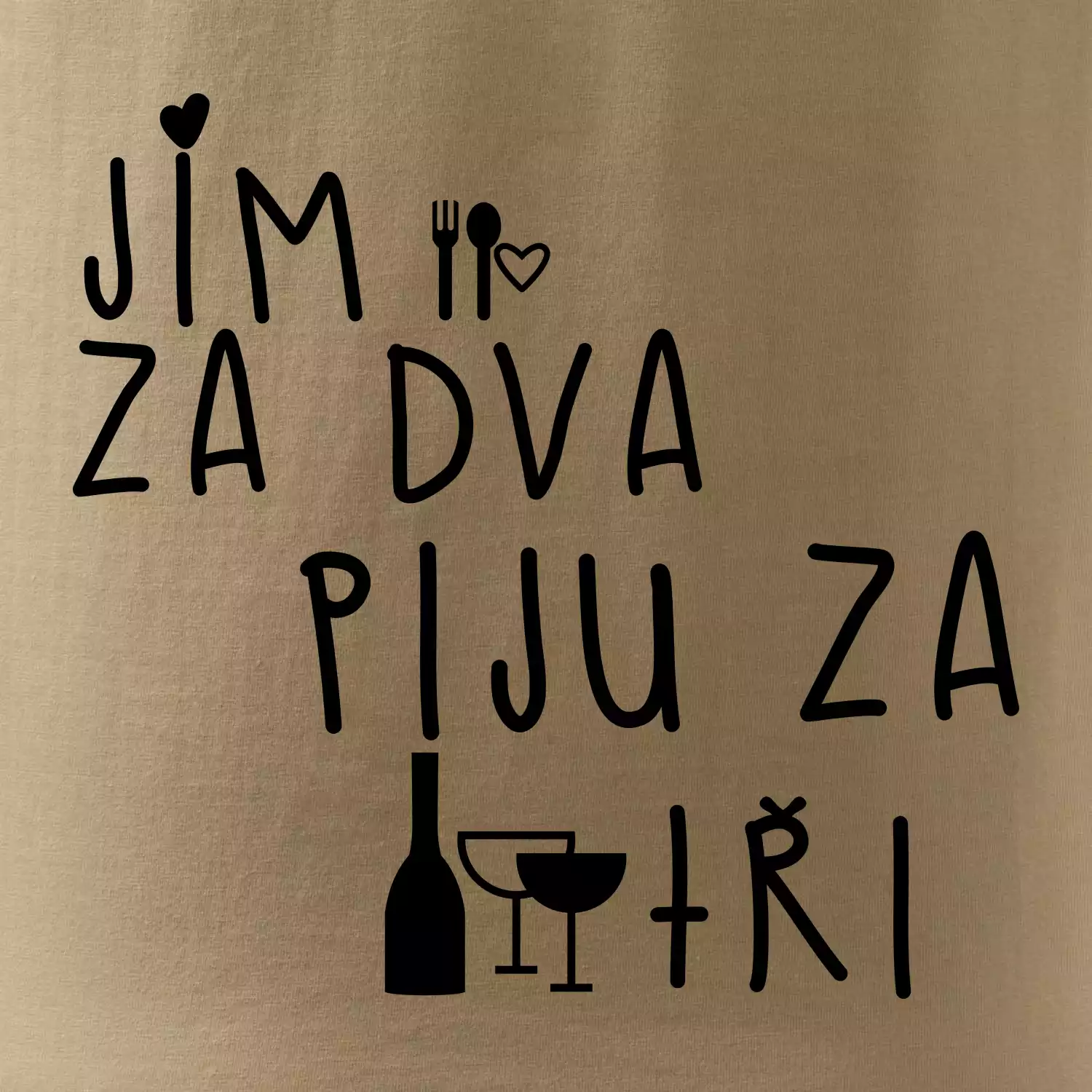 Jím za dva / Piju za tři