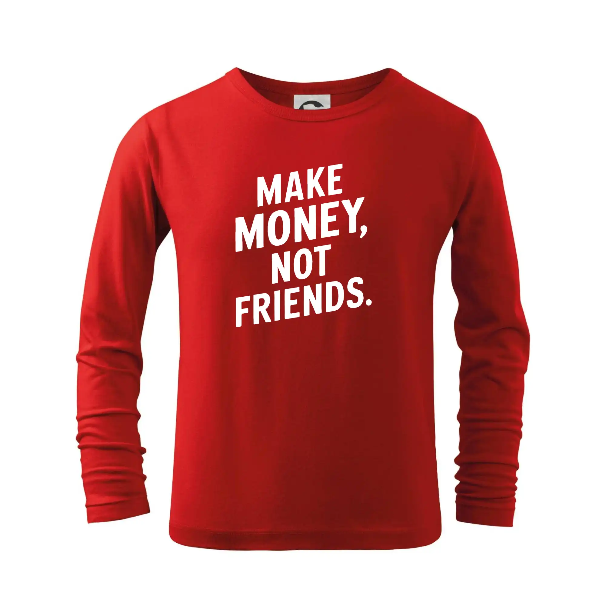 Make money not friends tiskací