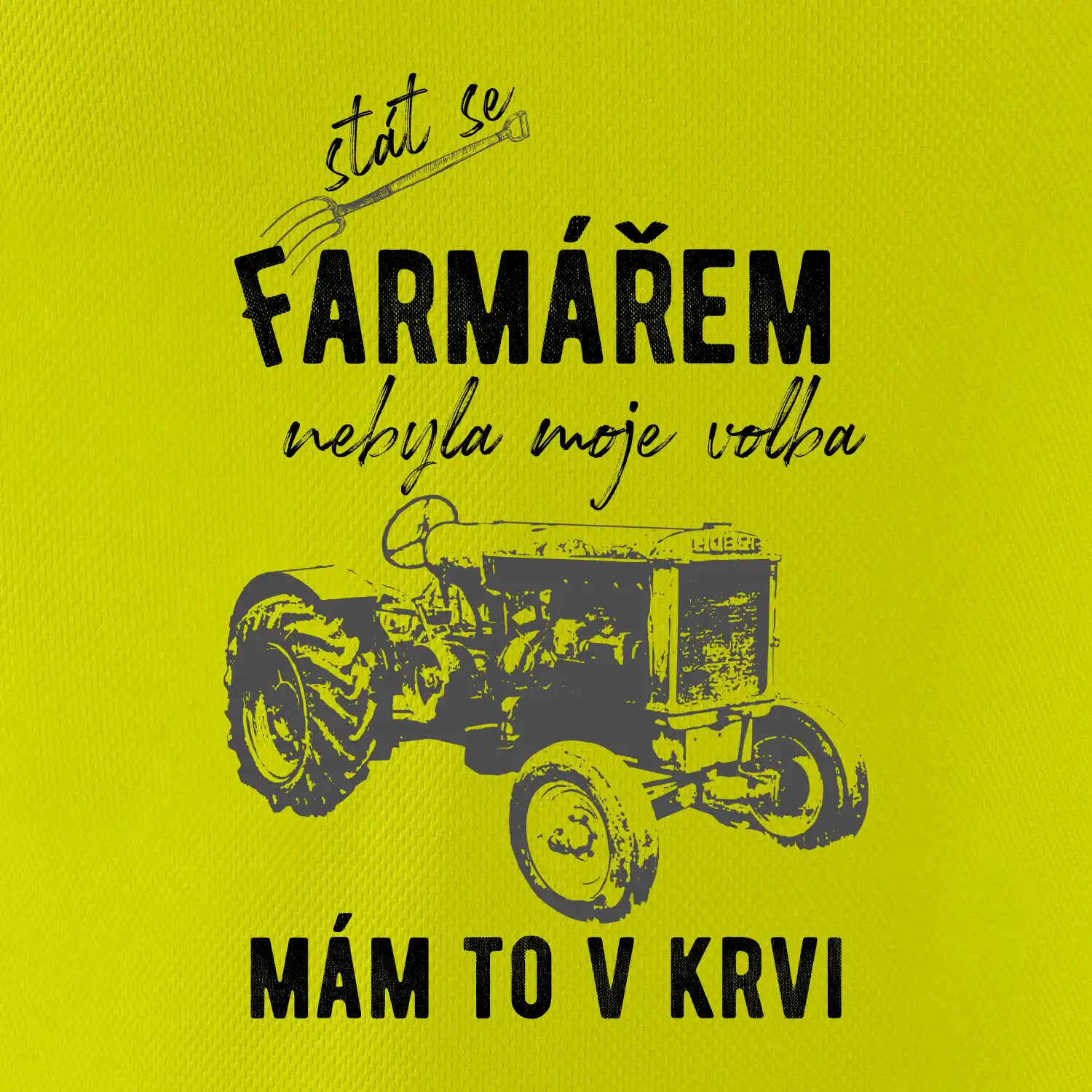 Stát se farmářem nebyla moje volba