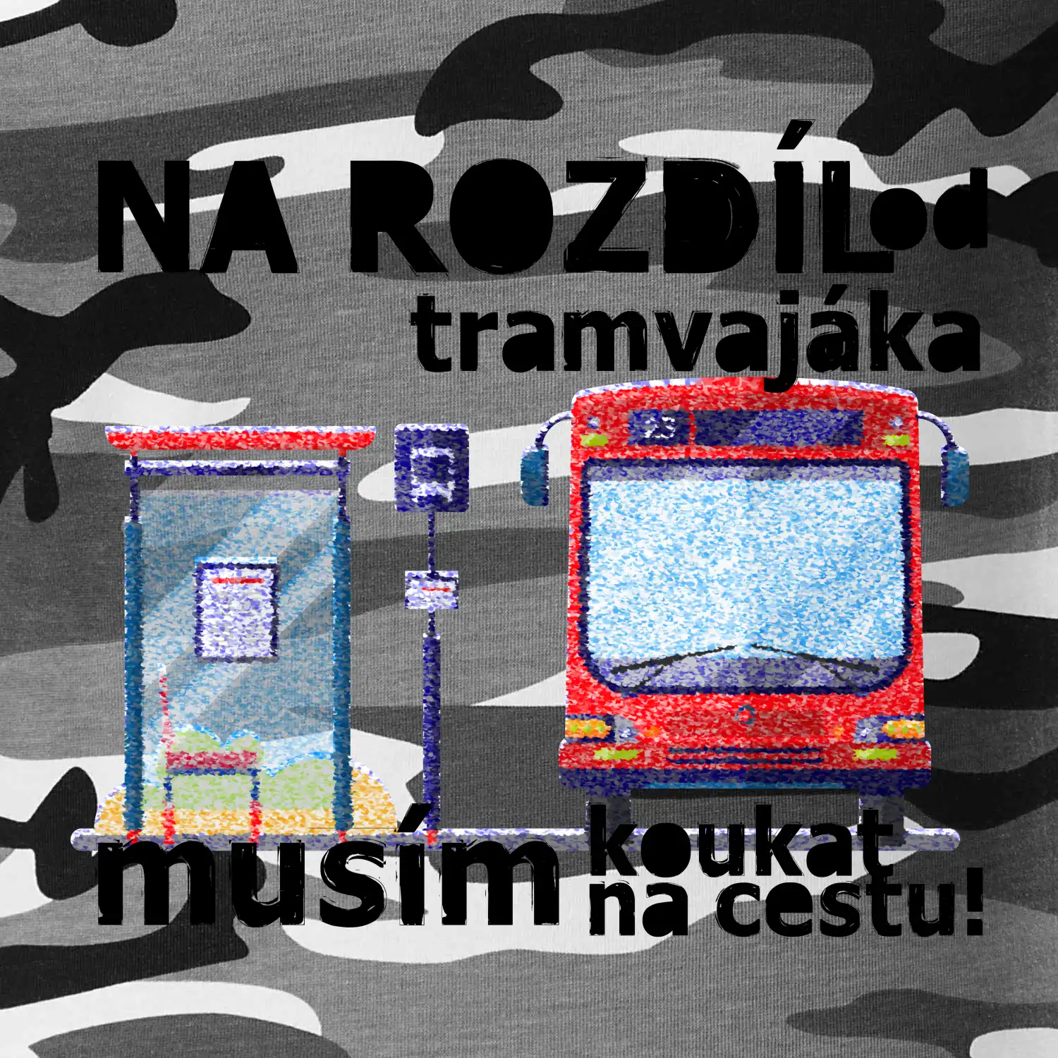 Na rozdíl od tramvajáka musím koukat na cestu