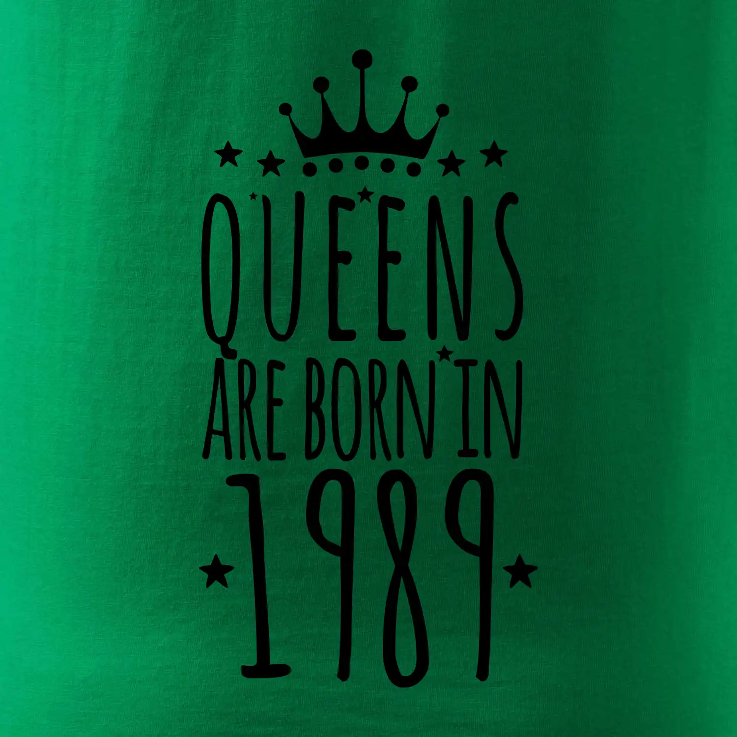 Queens are born in 1989