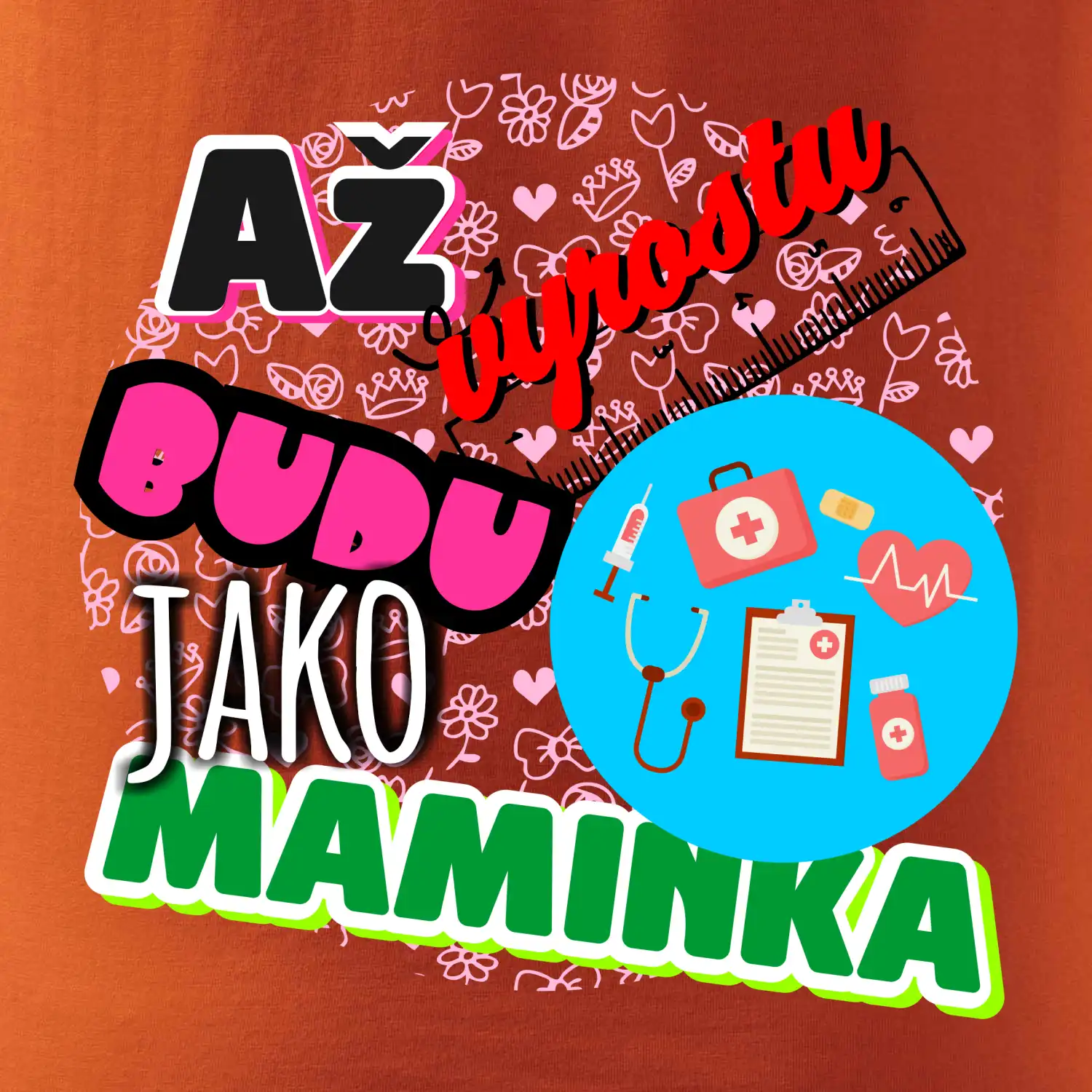 Až vyrostu budu jako maminka - zdravotní sestřička