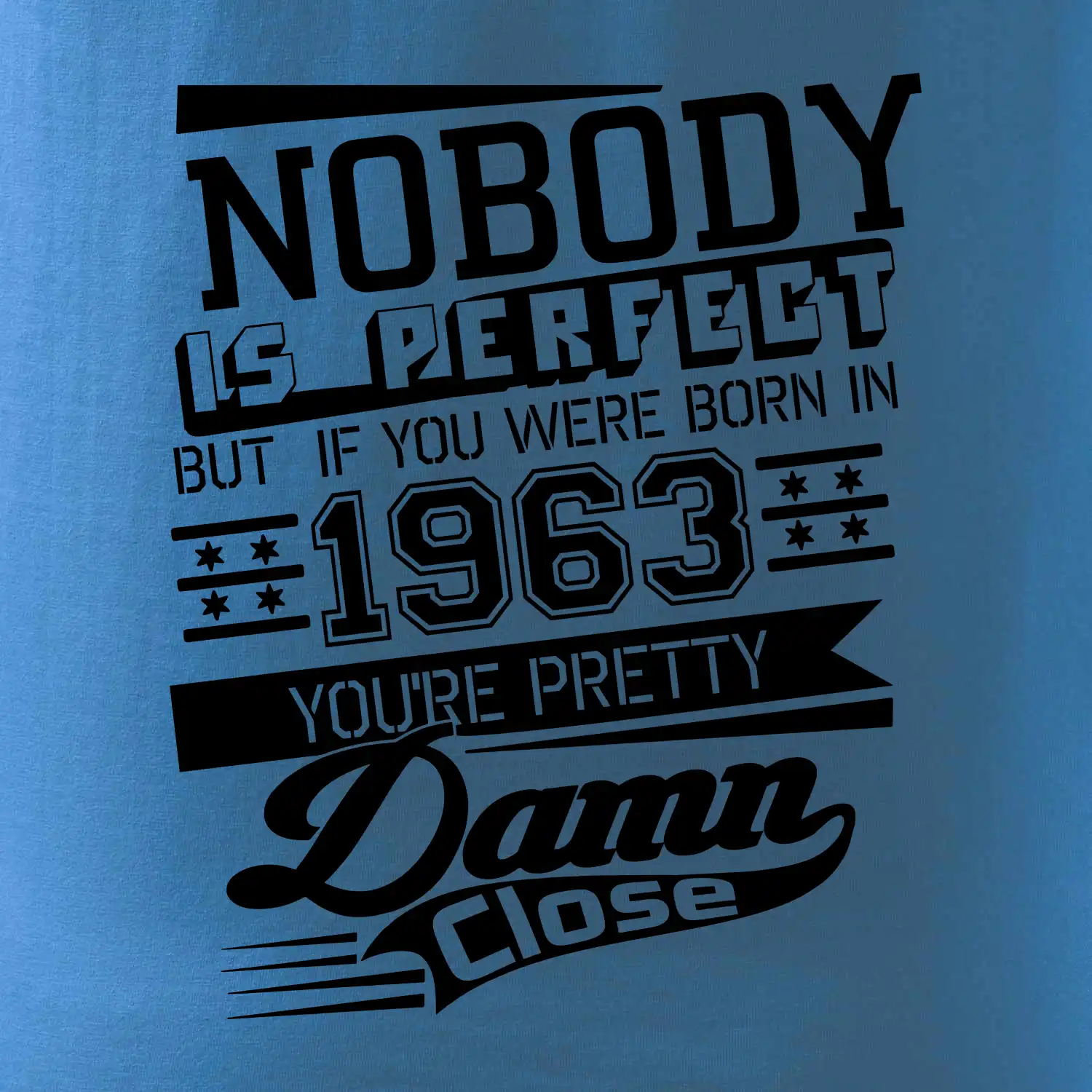 Nobody is perfect - 1963