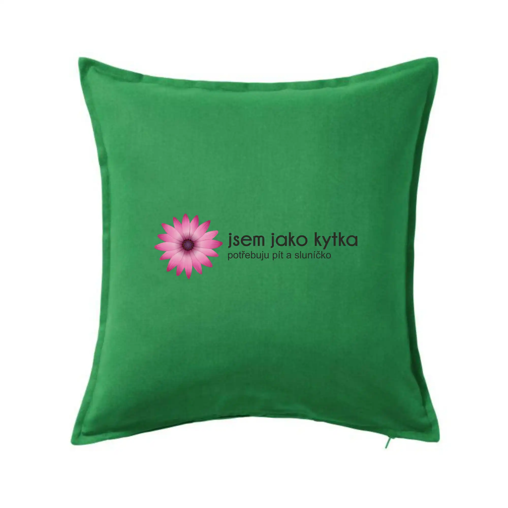 Jsem jako kytka potřebuju pít a sluníčko