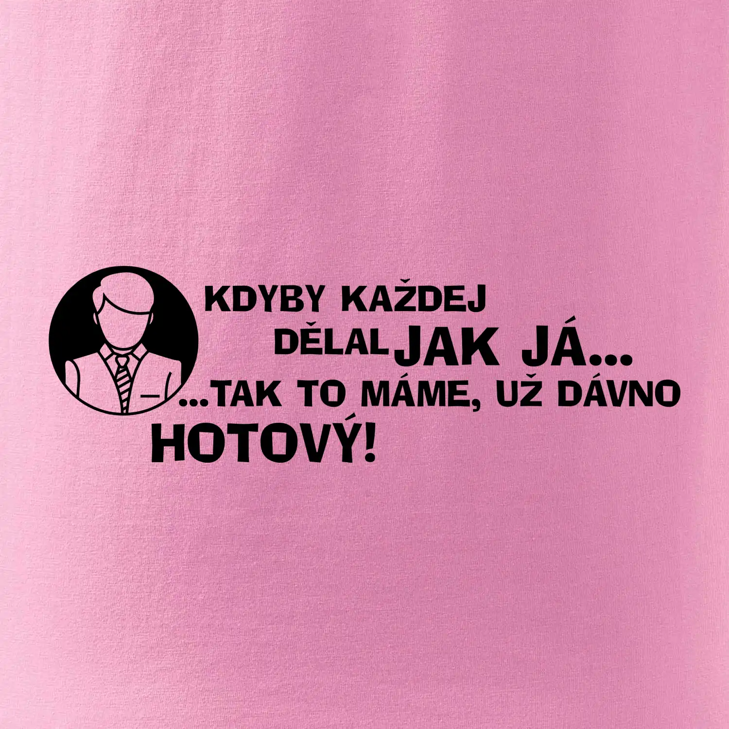 Manager - kdyby každej dělal jak já, tak to máme už dávno hotový