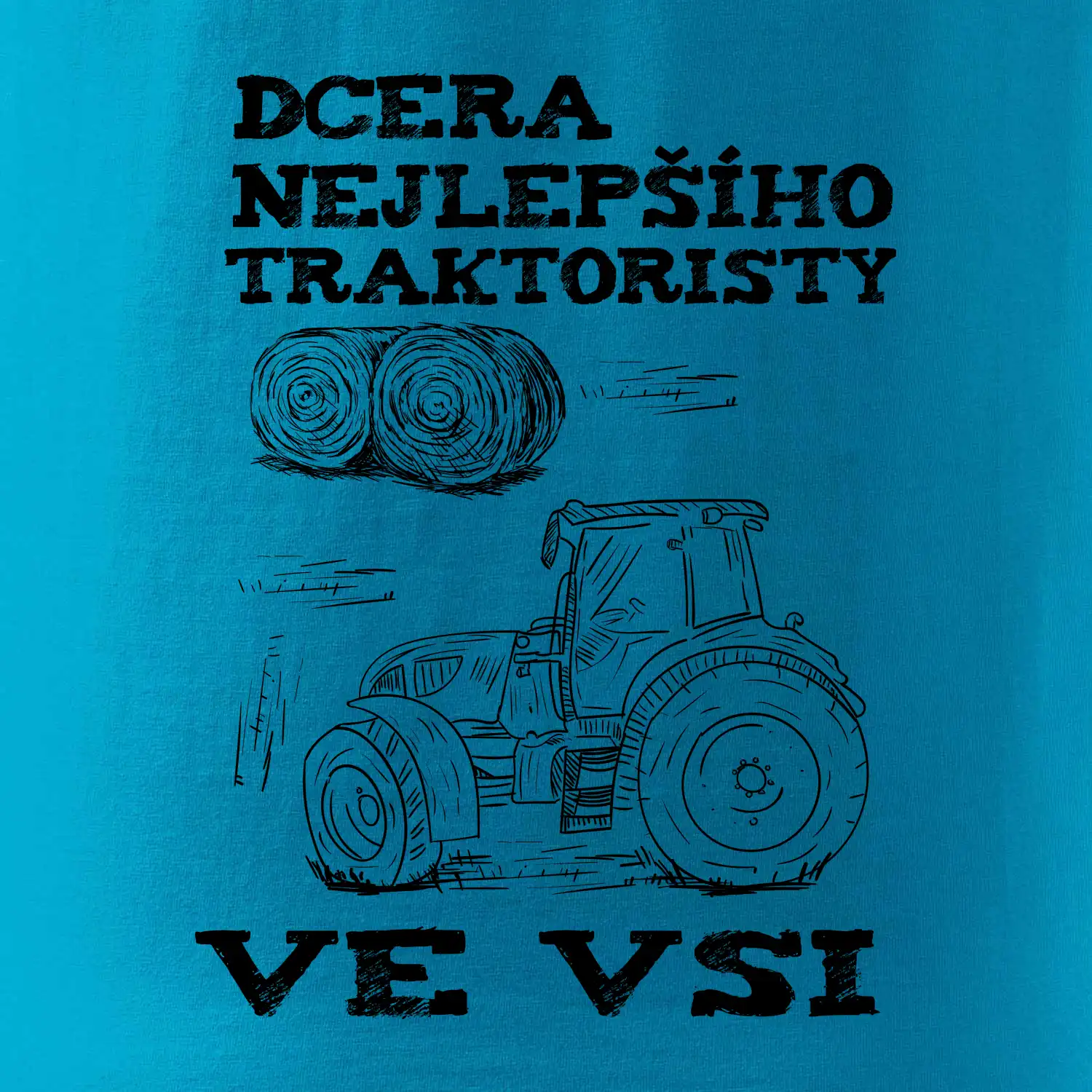 Dcera nejlepšího traktoristy ve vsi
