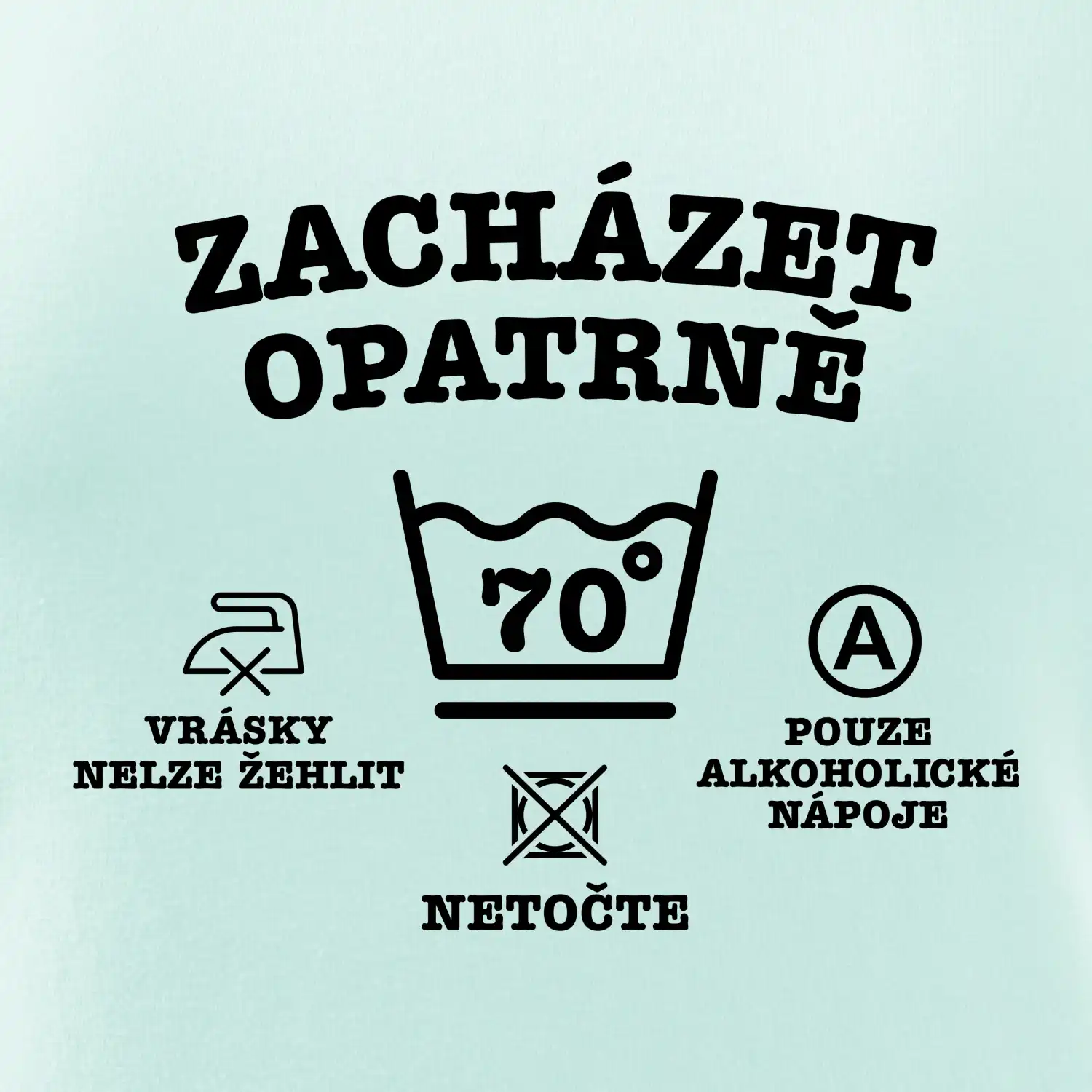 Zacházet opatrně 70
