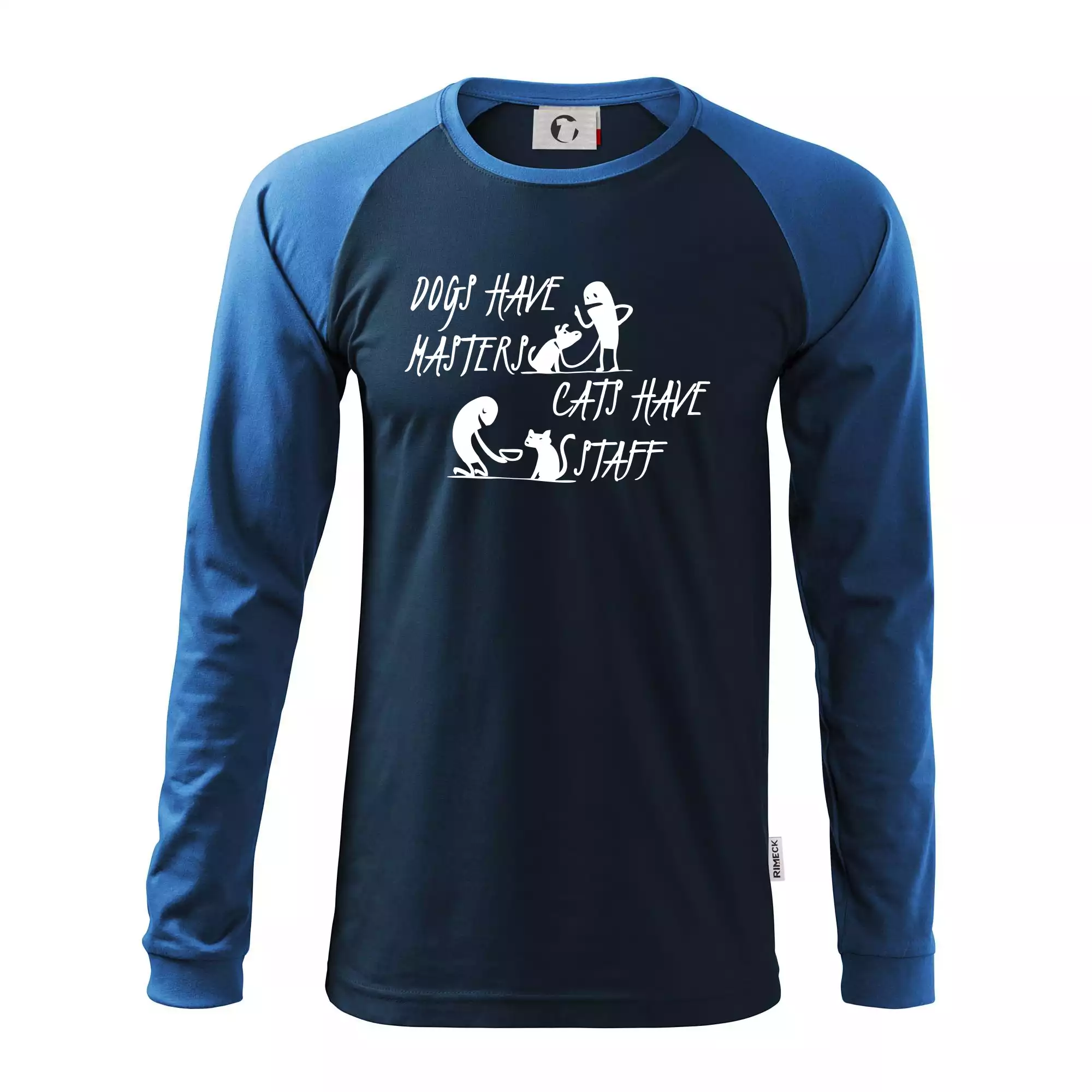 Dogs have masters, cats have staff