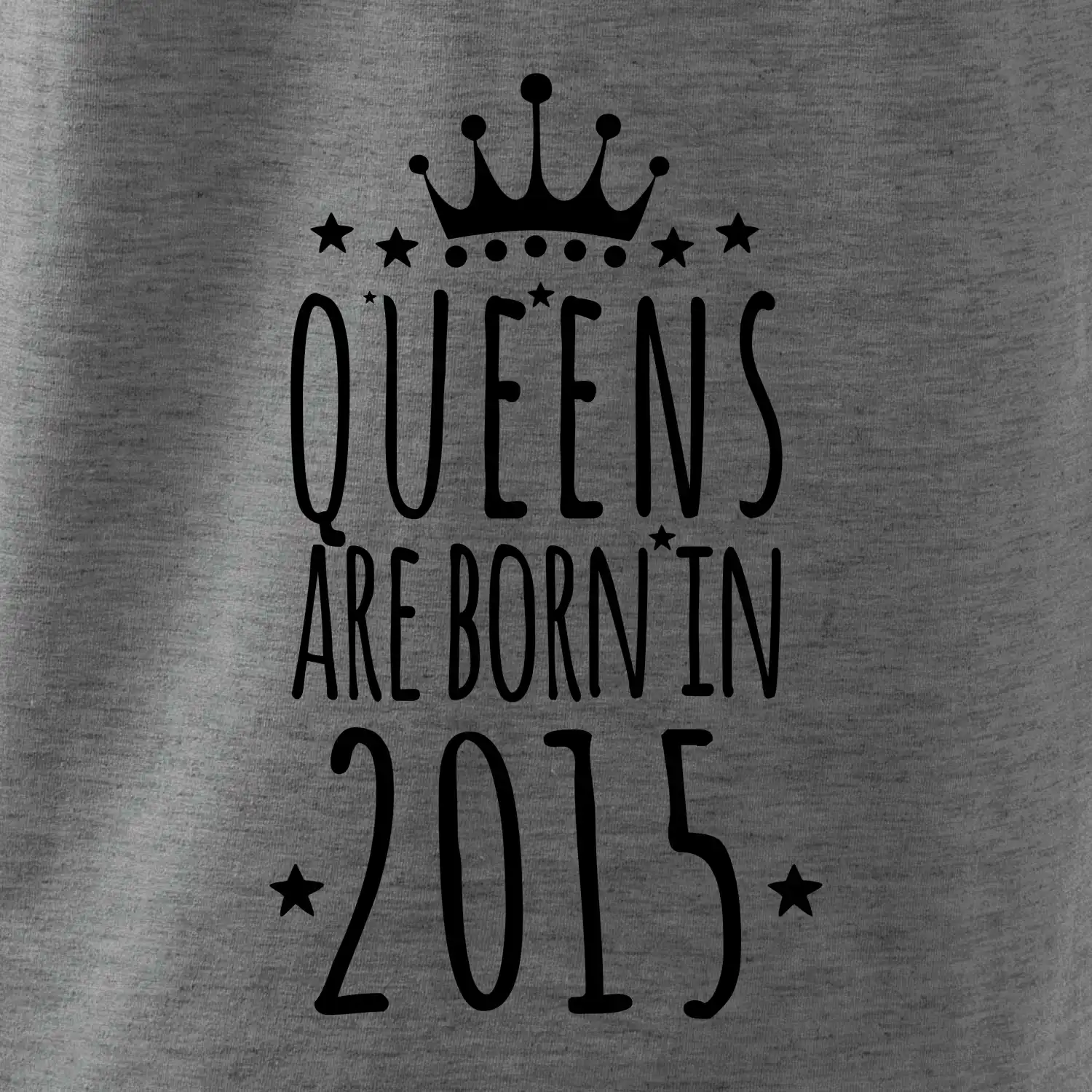 Queens are born in 2015
