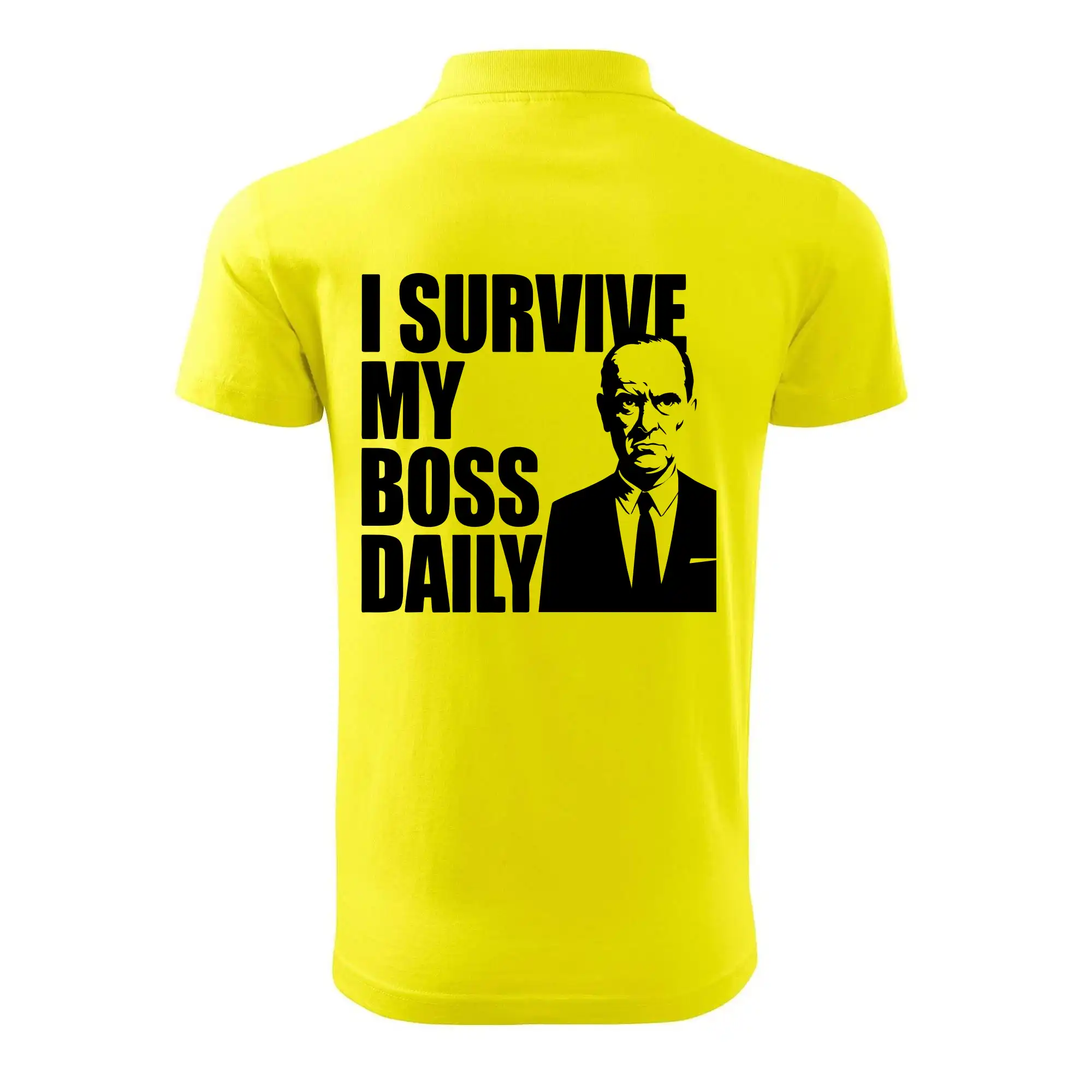 I survive my boss daily