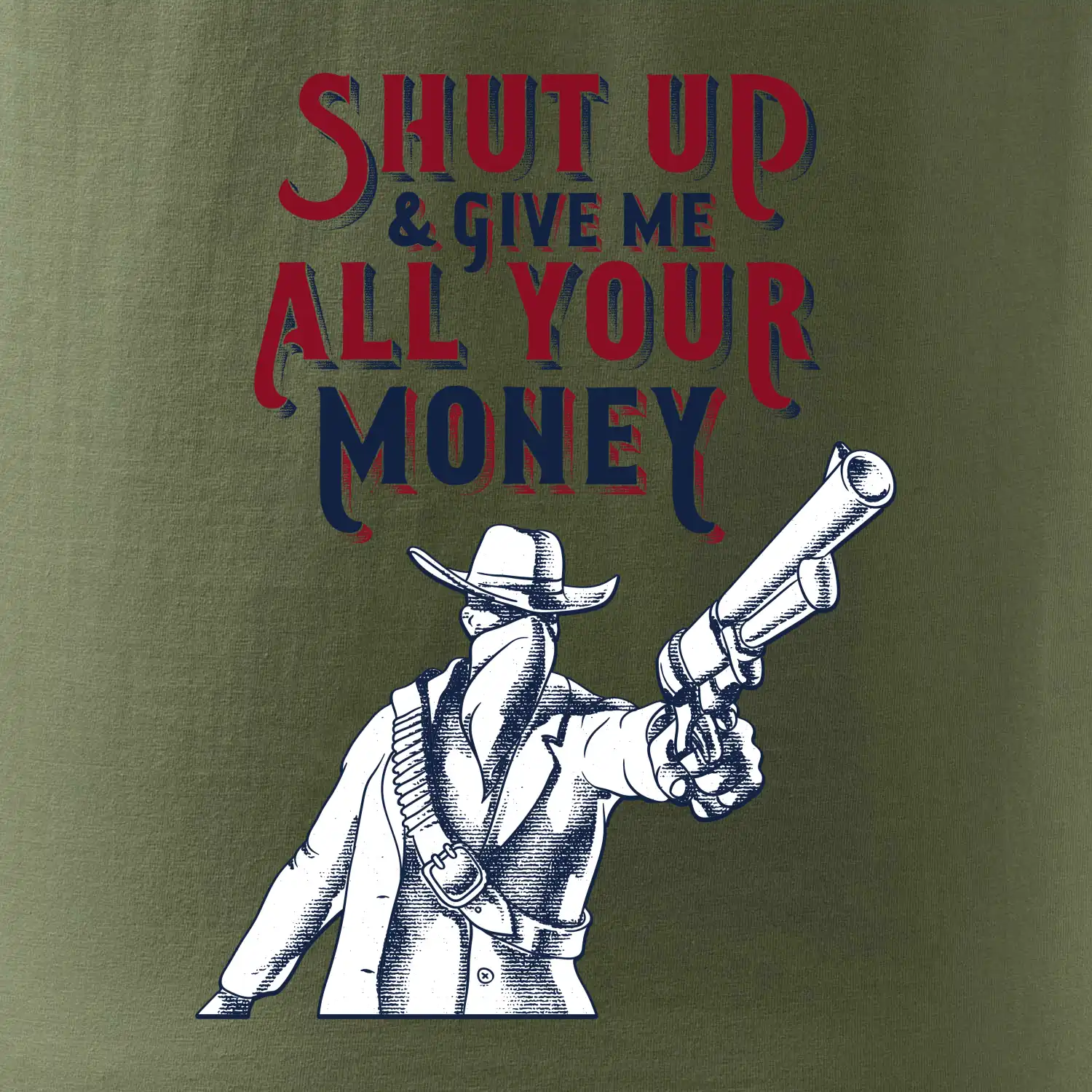 Shut Up and Give Me All Your Money