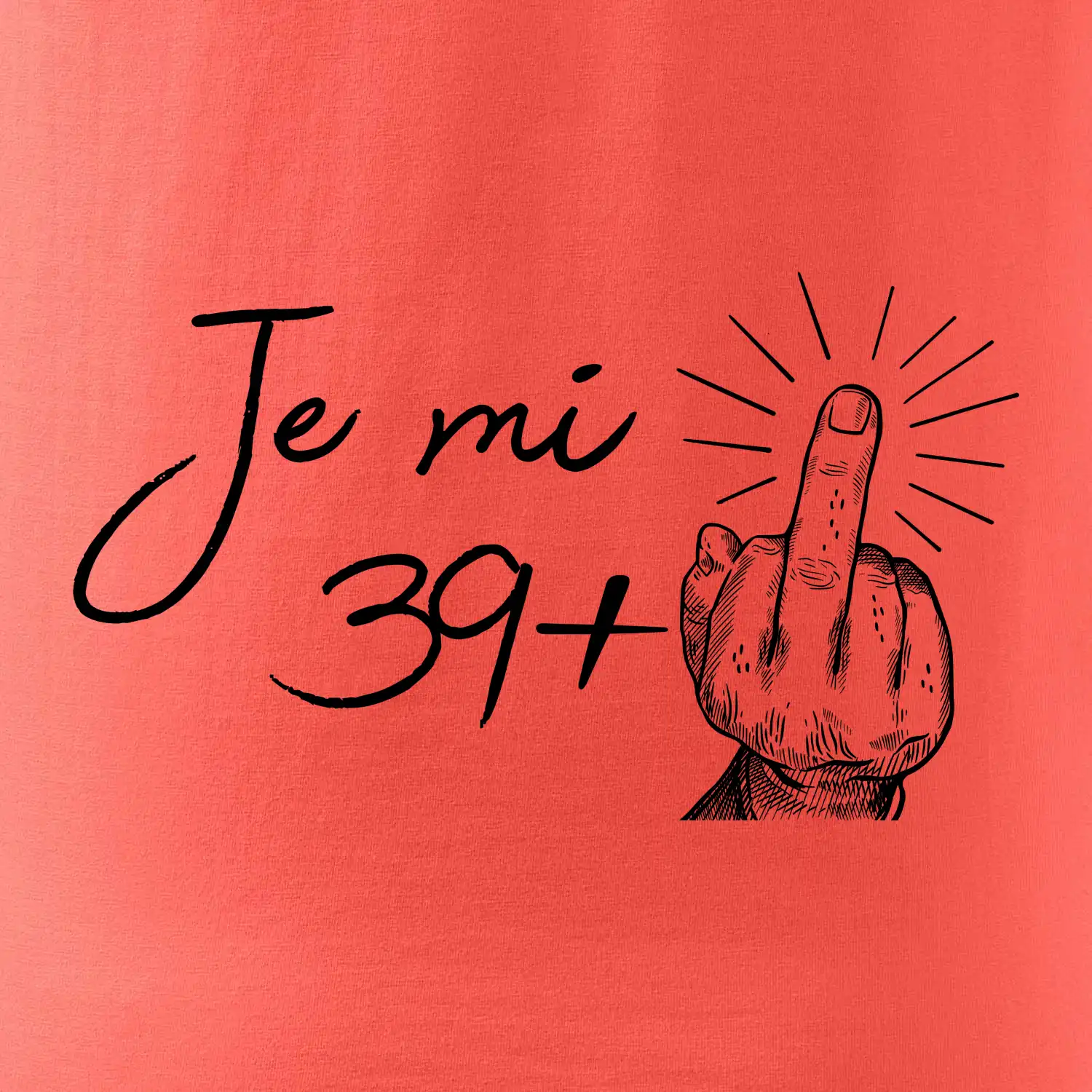 Je mi 40 - Prostředníček