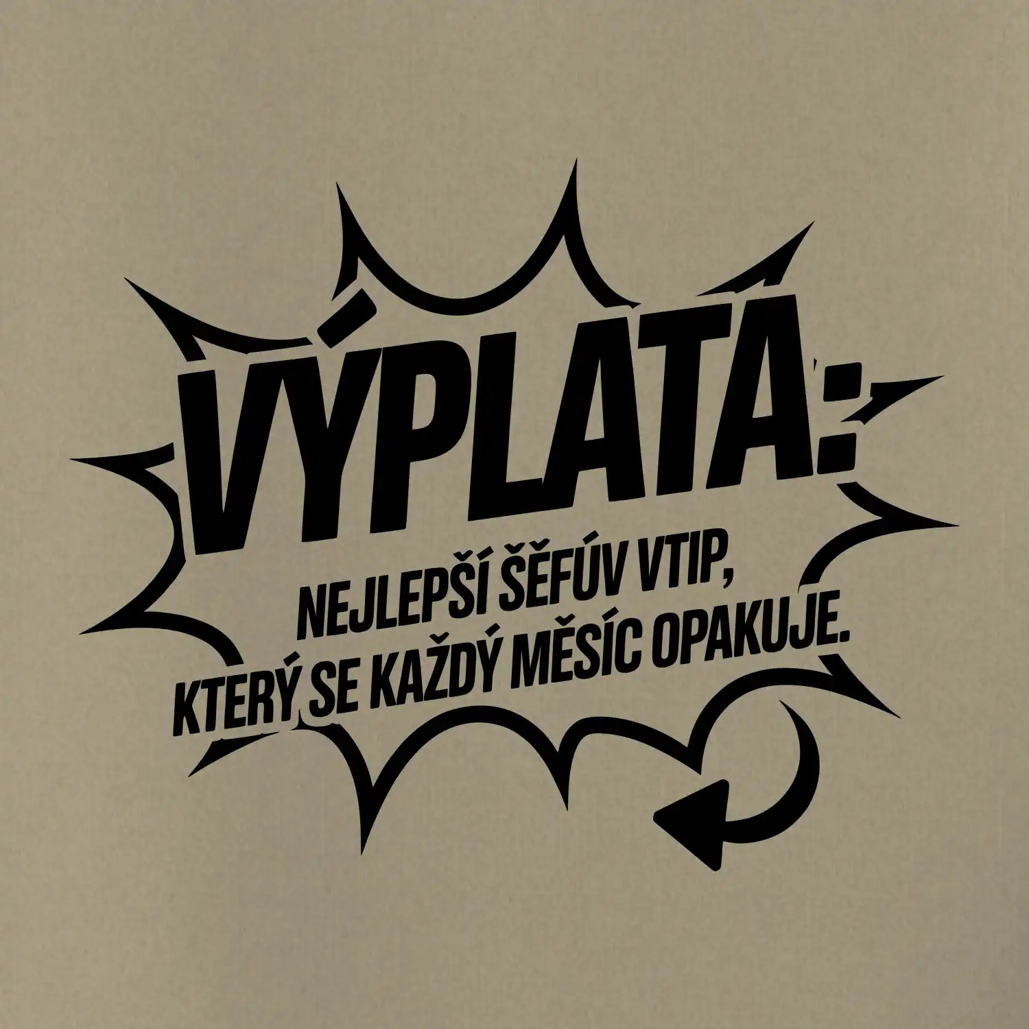 Výplata nejlepší šéfův vtip, který se každý měsíc opakuje