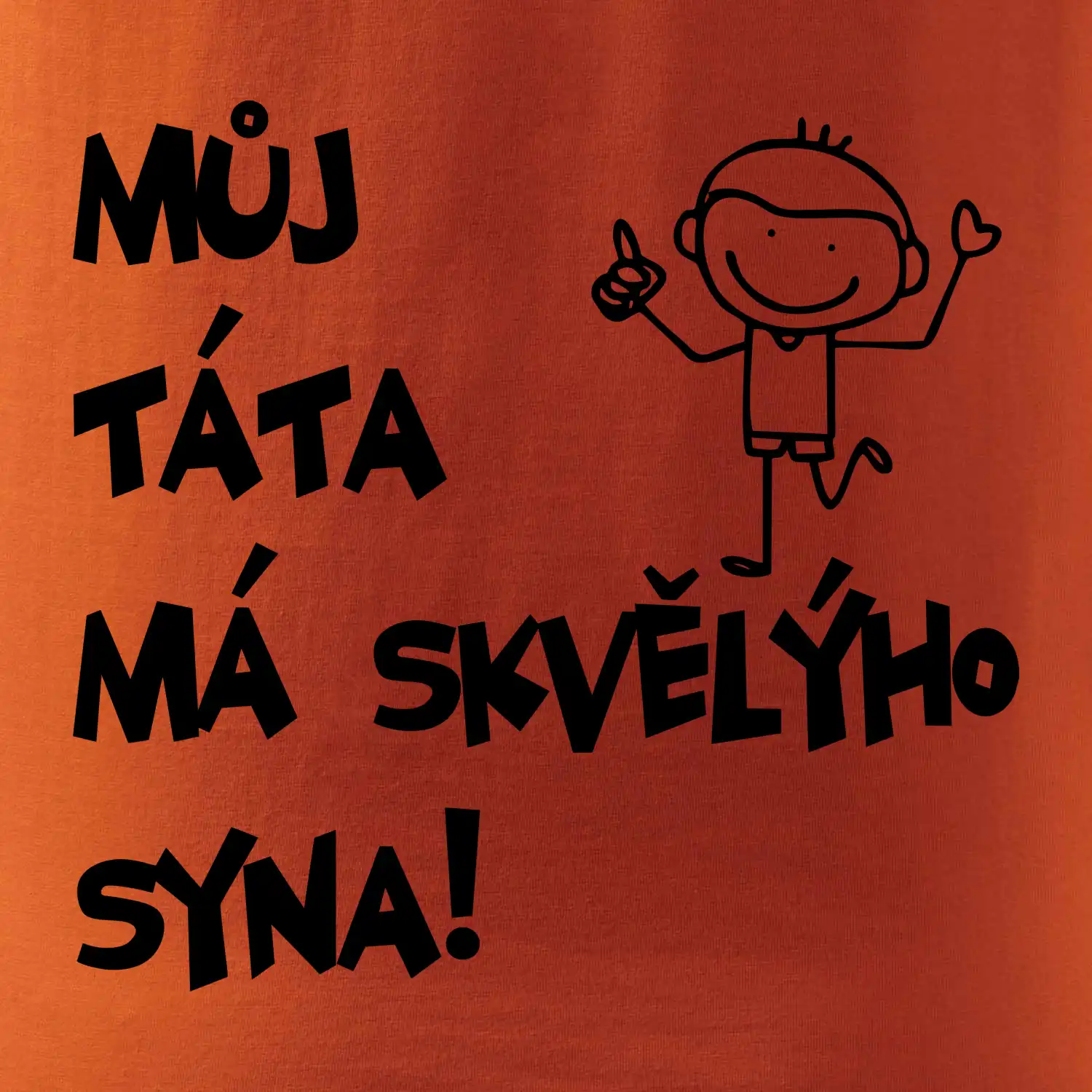 Můj táta má skvělýho syna